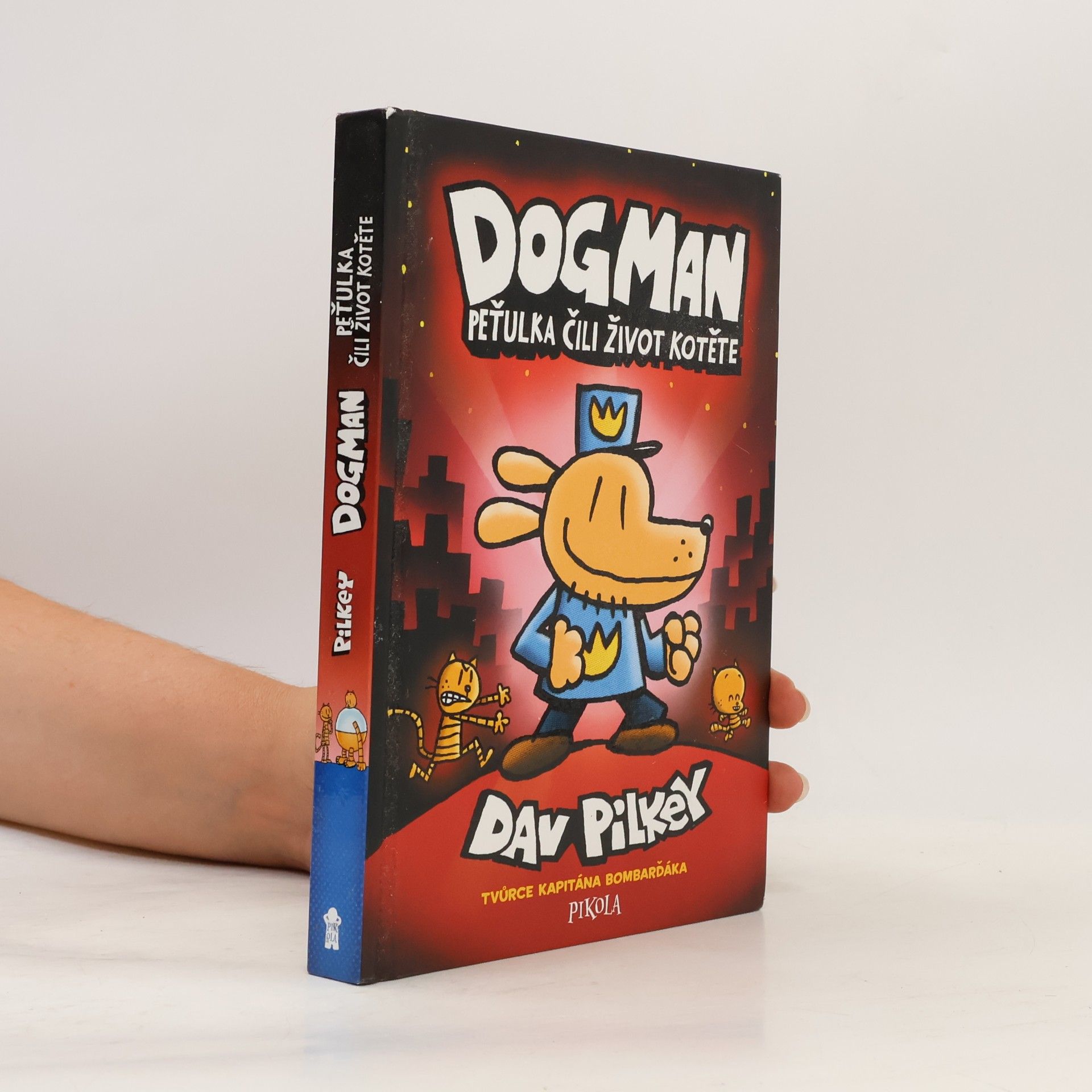 Dav Pilkey Dogman. Peťulka, čili, život kotěte