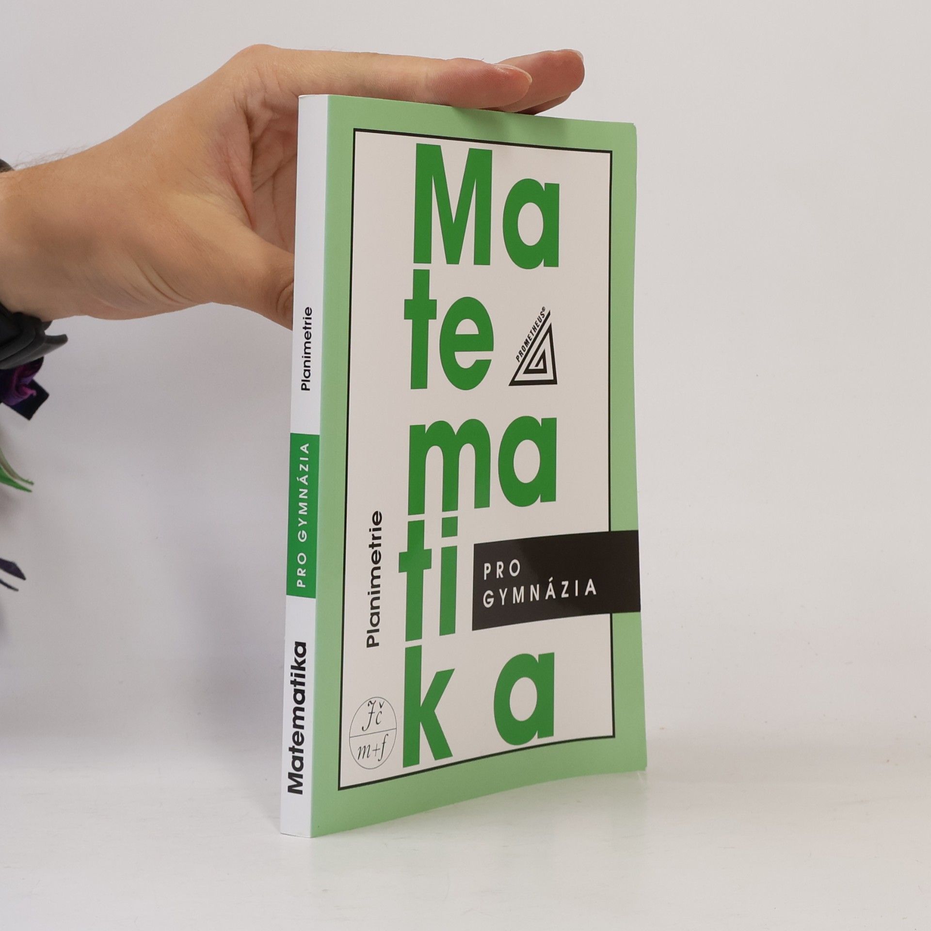 Eva Pomykalová Matematika pro gymnázia: planimetrie