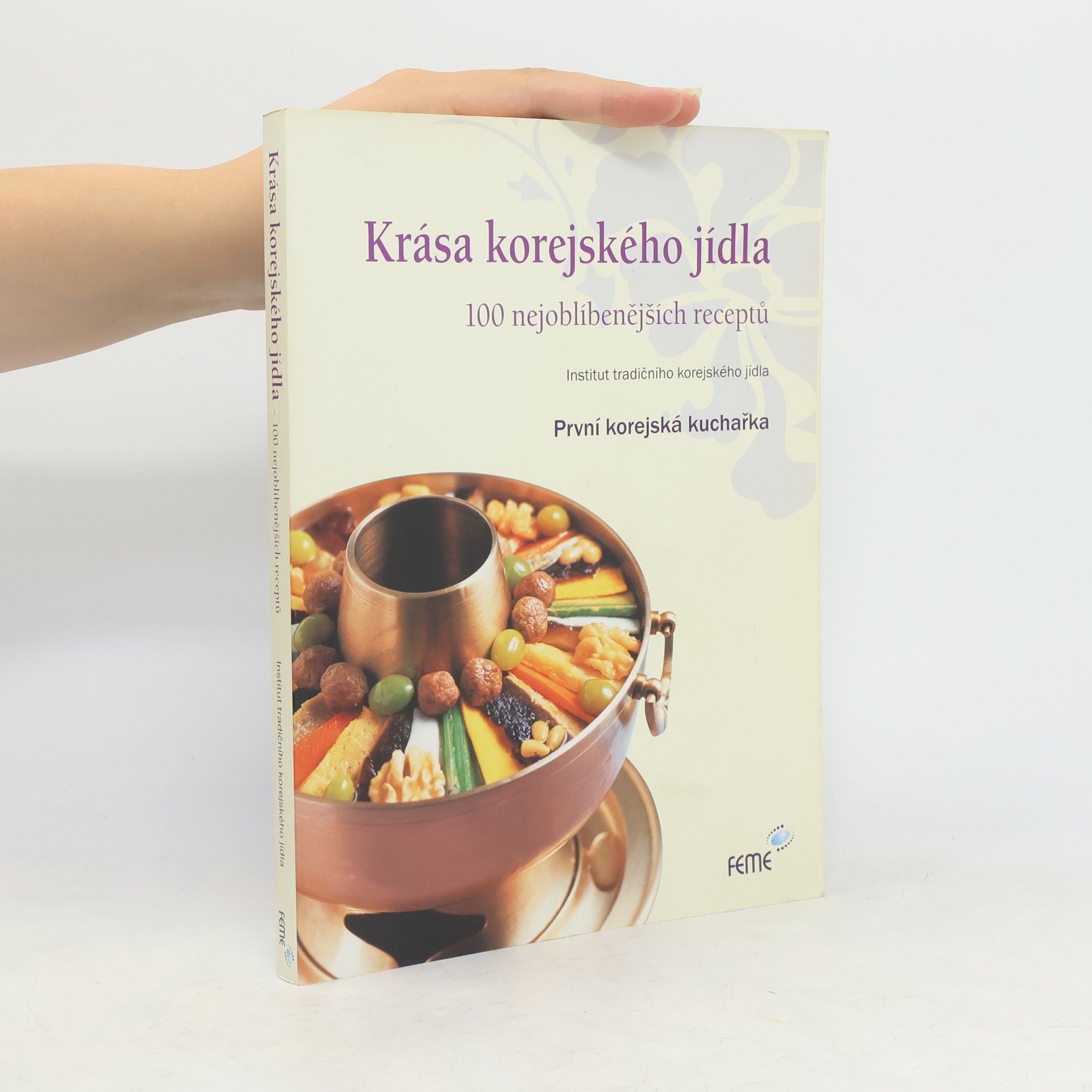Autorenkollektiv Krása korejského jídla : 100 nejoblíbenějších receptů