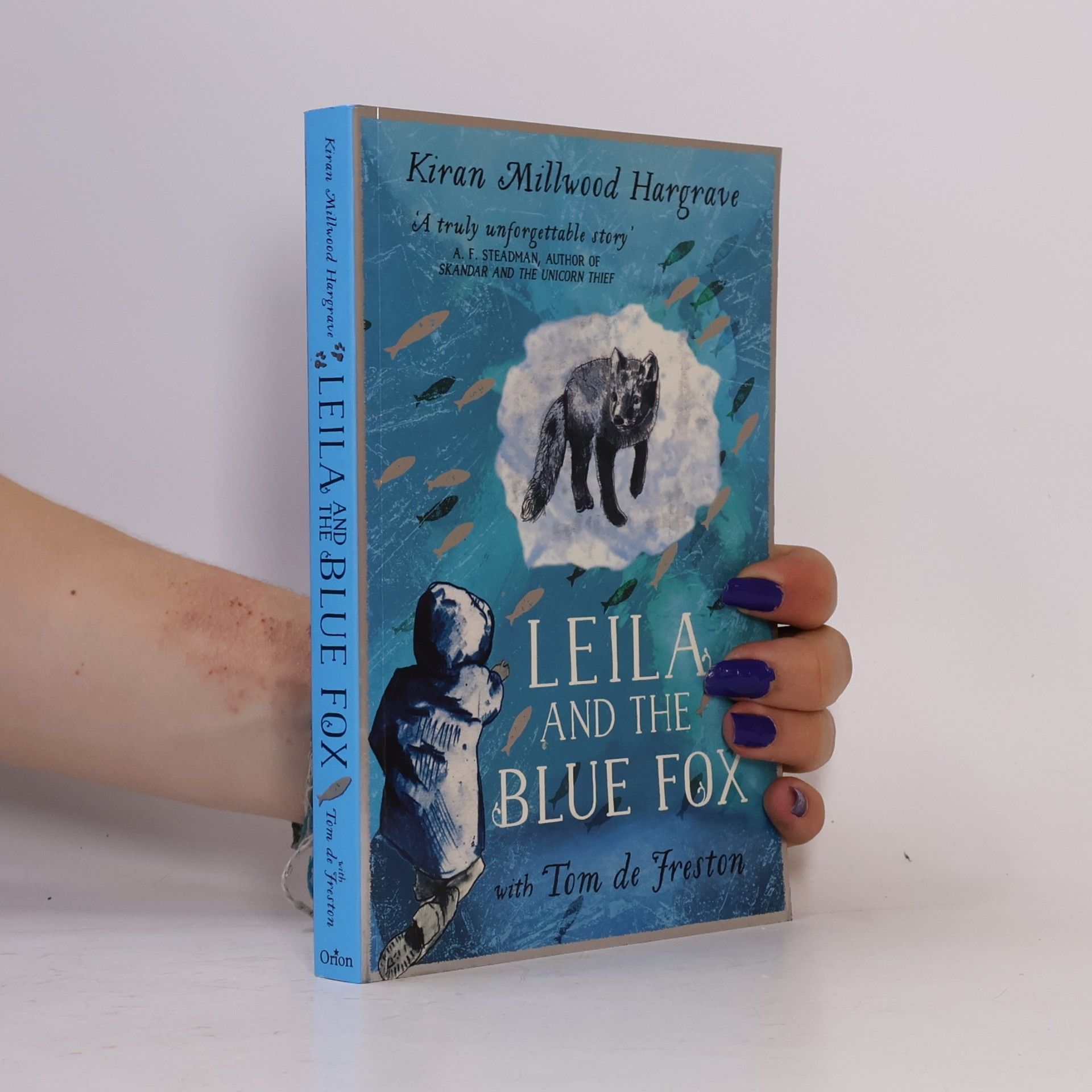 Kiran Millwood Hargrave Leila and the Blue Fox
