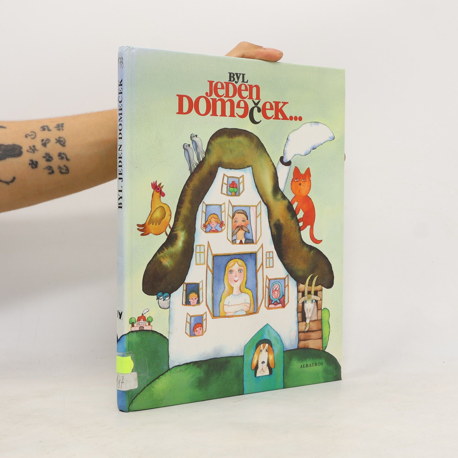 Eva Šedivá Byl jeden domeček-- : lidová říkadla, hádanky, přísloví, rčení a pohádky