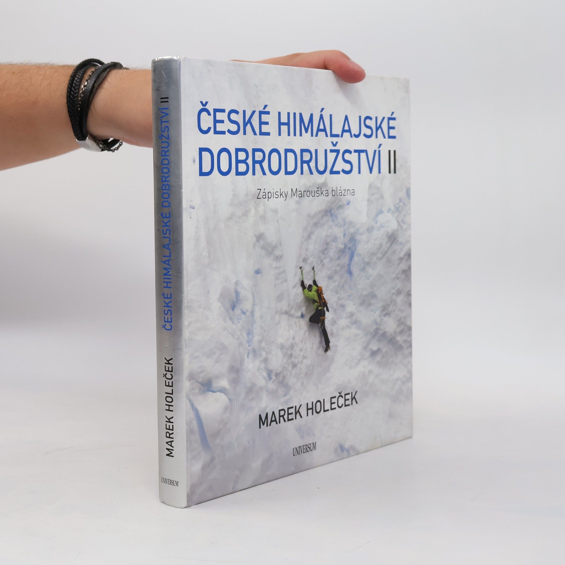 Marek Holeček České himálajské dobrodružství II : zápisky Marouška blázna