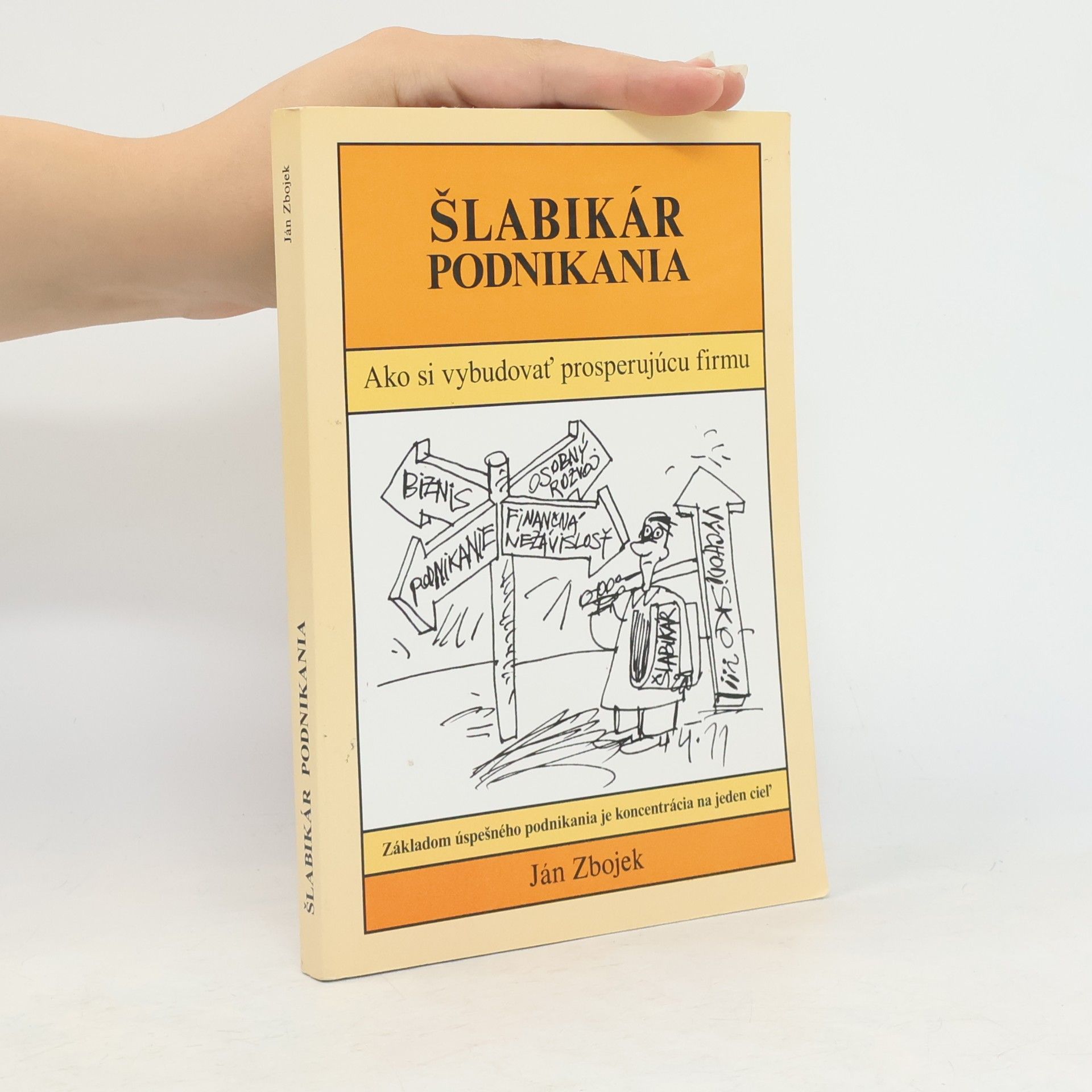 Šlabikár podnikania. Ako si vybudovať prosperujúcu firmu