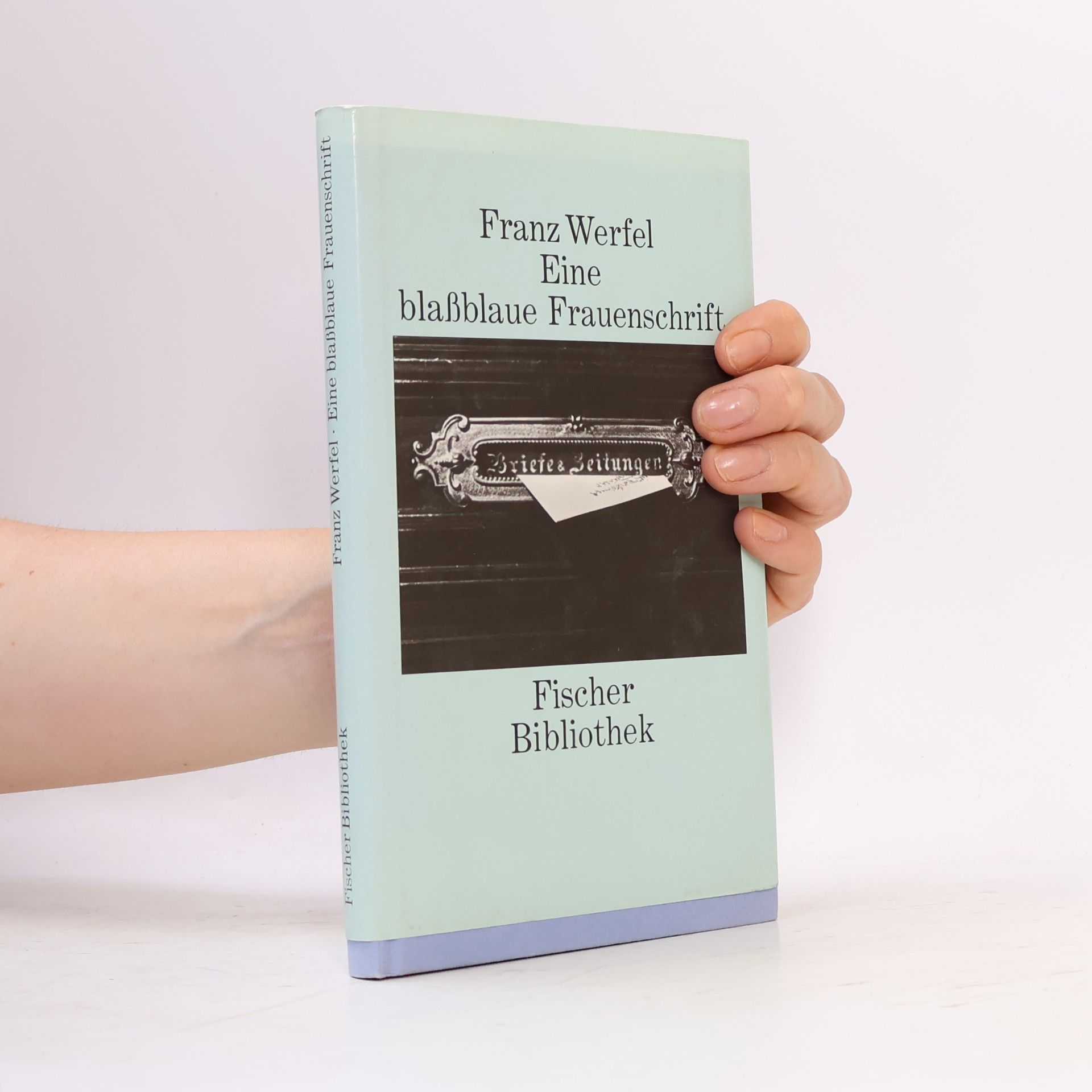 Franz Werfel Eine blassblaue Frauenschrift