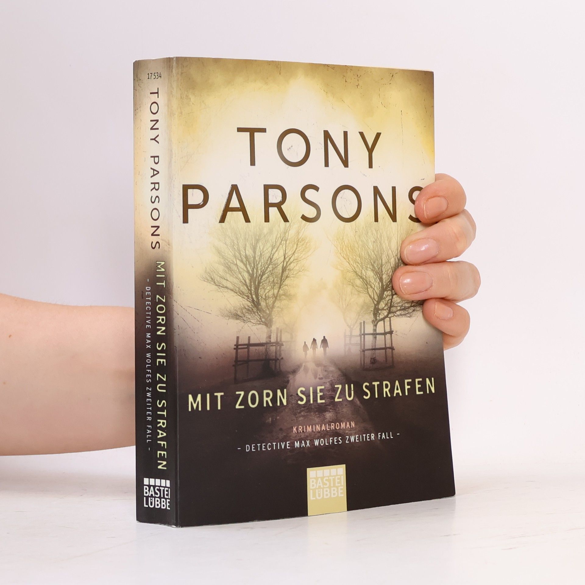 Tony Parsons Mit Zorn sie zu strafen