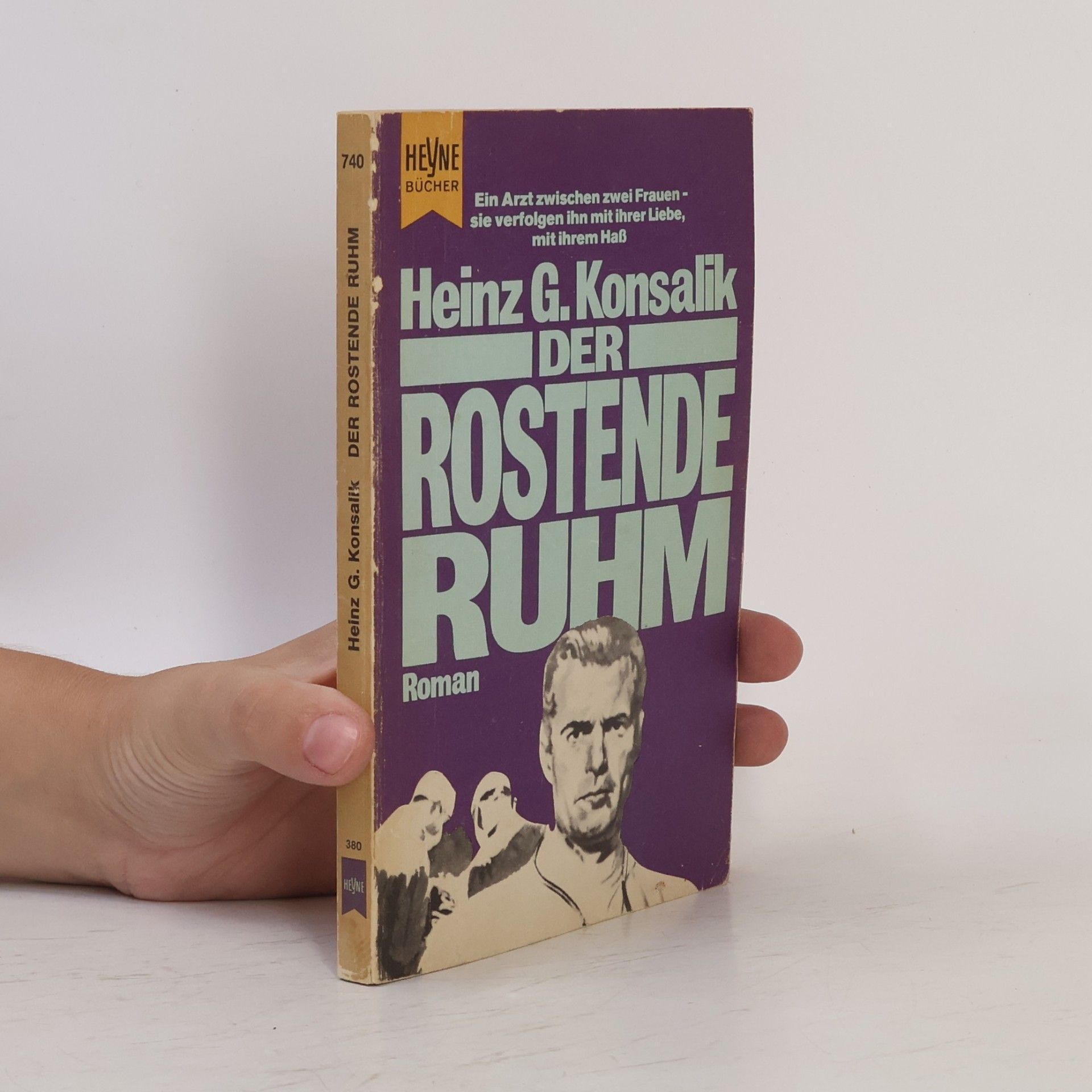 Heinz Günther Konsalik Der rostende Ruhm