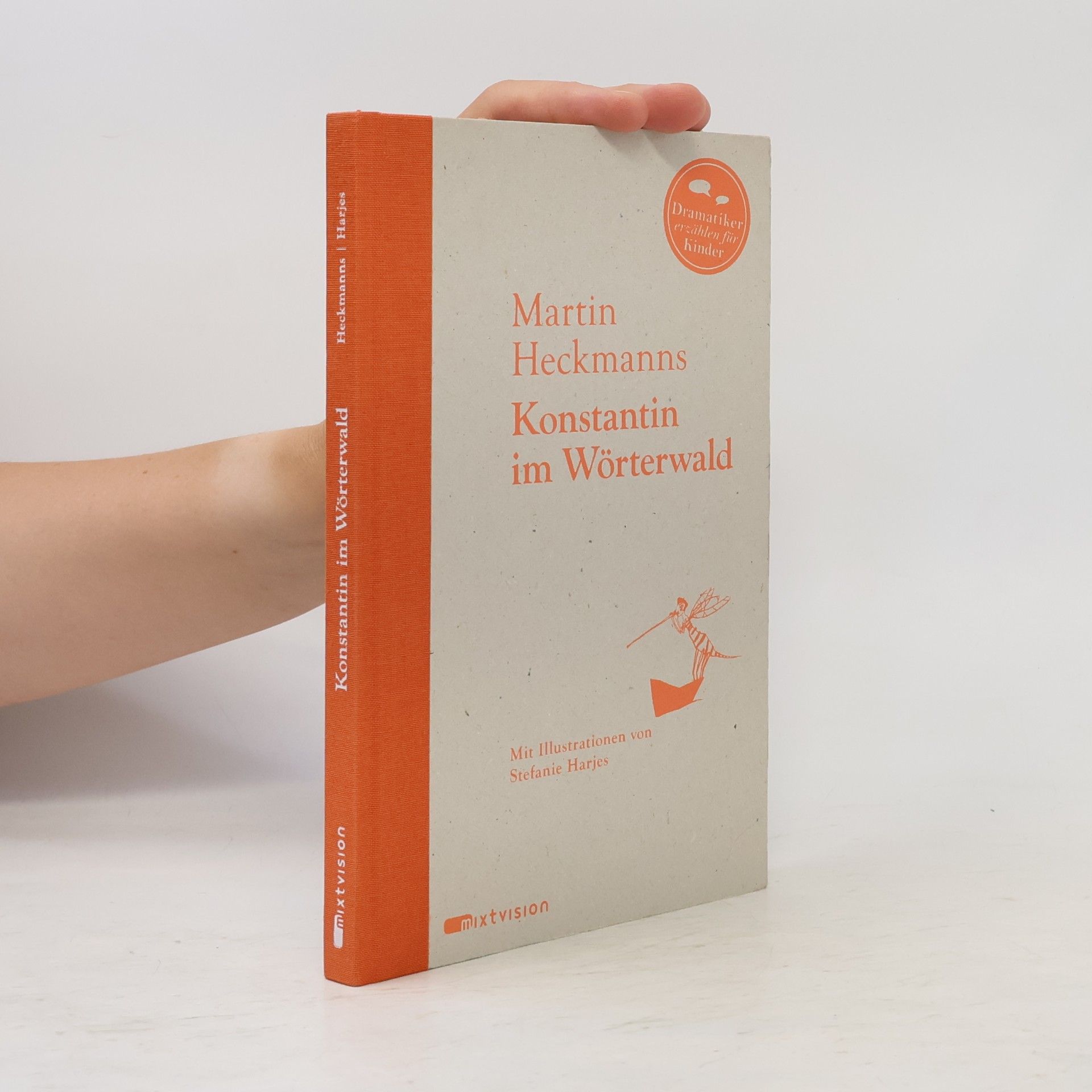 Martin Heckmanns Konstantin im Wörterwald