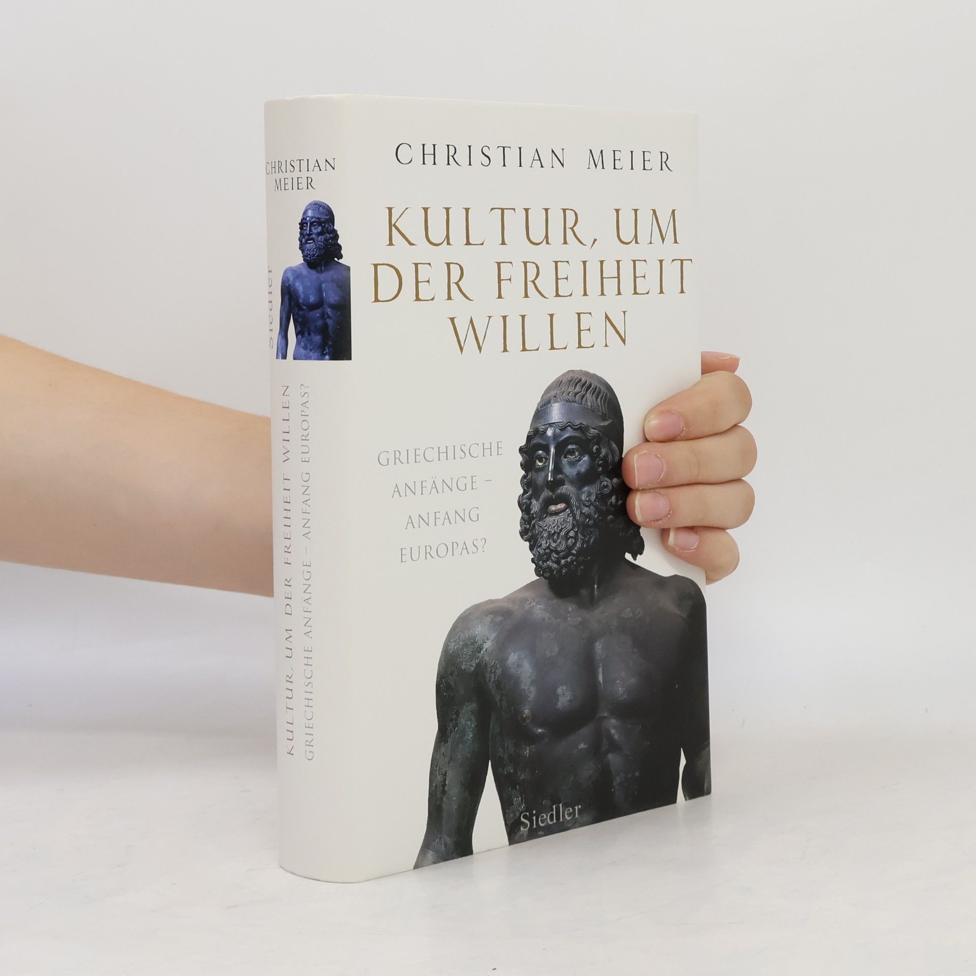 Christian Meier Kultur, um der Freiheit willen
