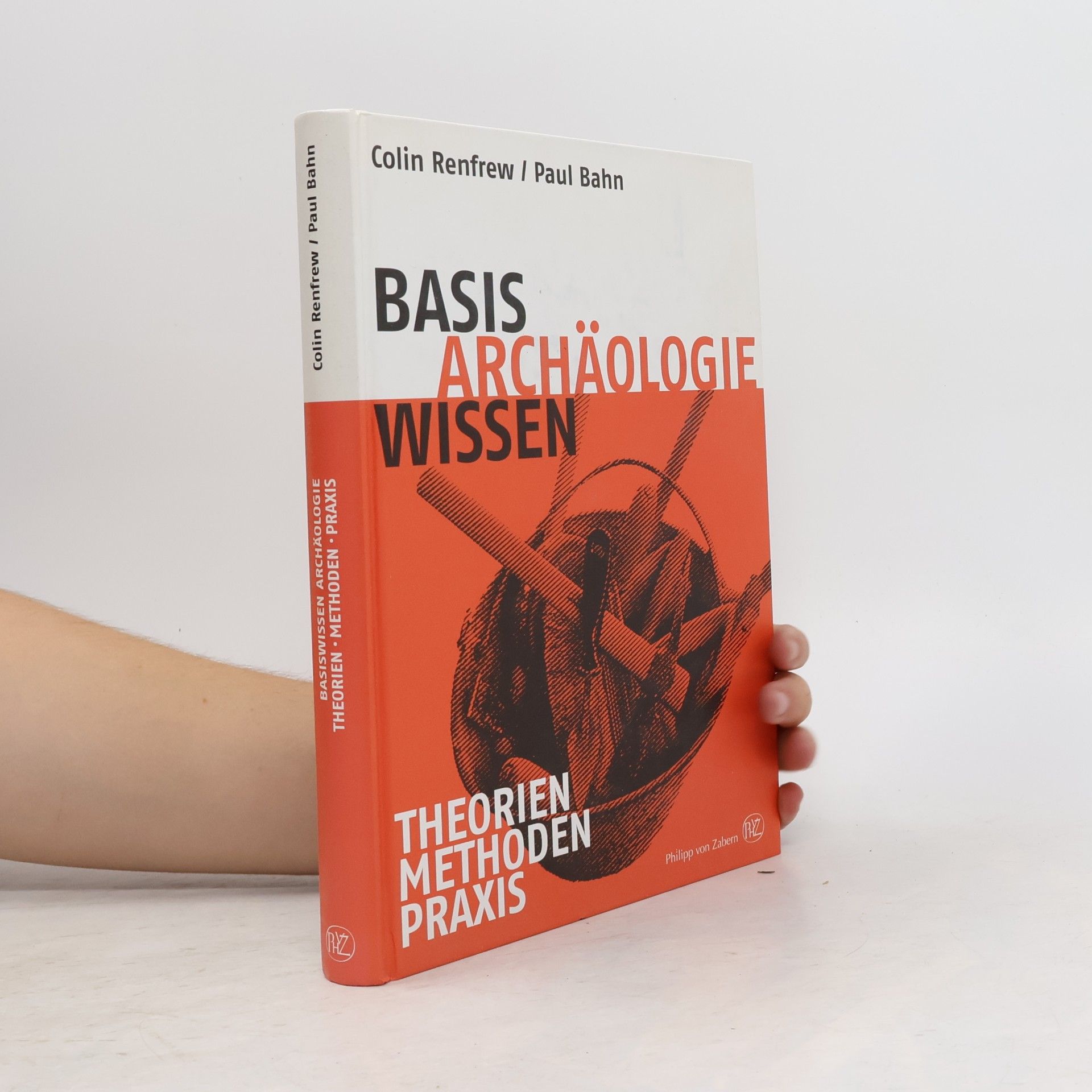 Paul G. Bahn Basiswissen Archäologie