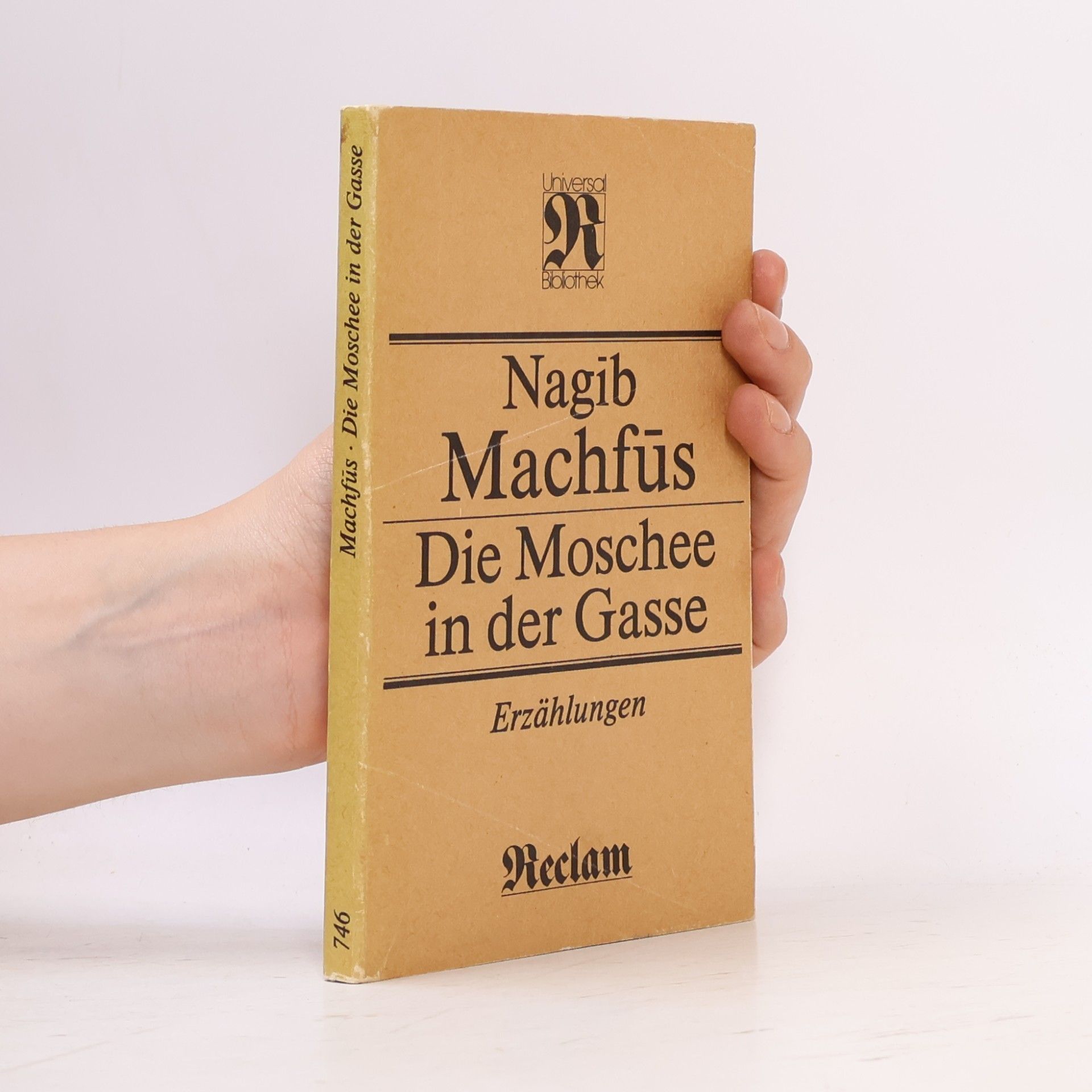 Naguib Mahfuz Reclams Universal-Bibliothek - 746: Die Moschee in der Gasse