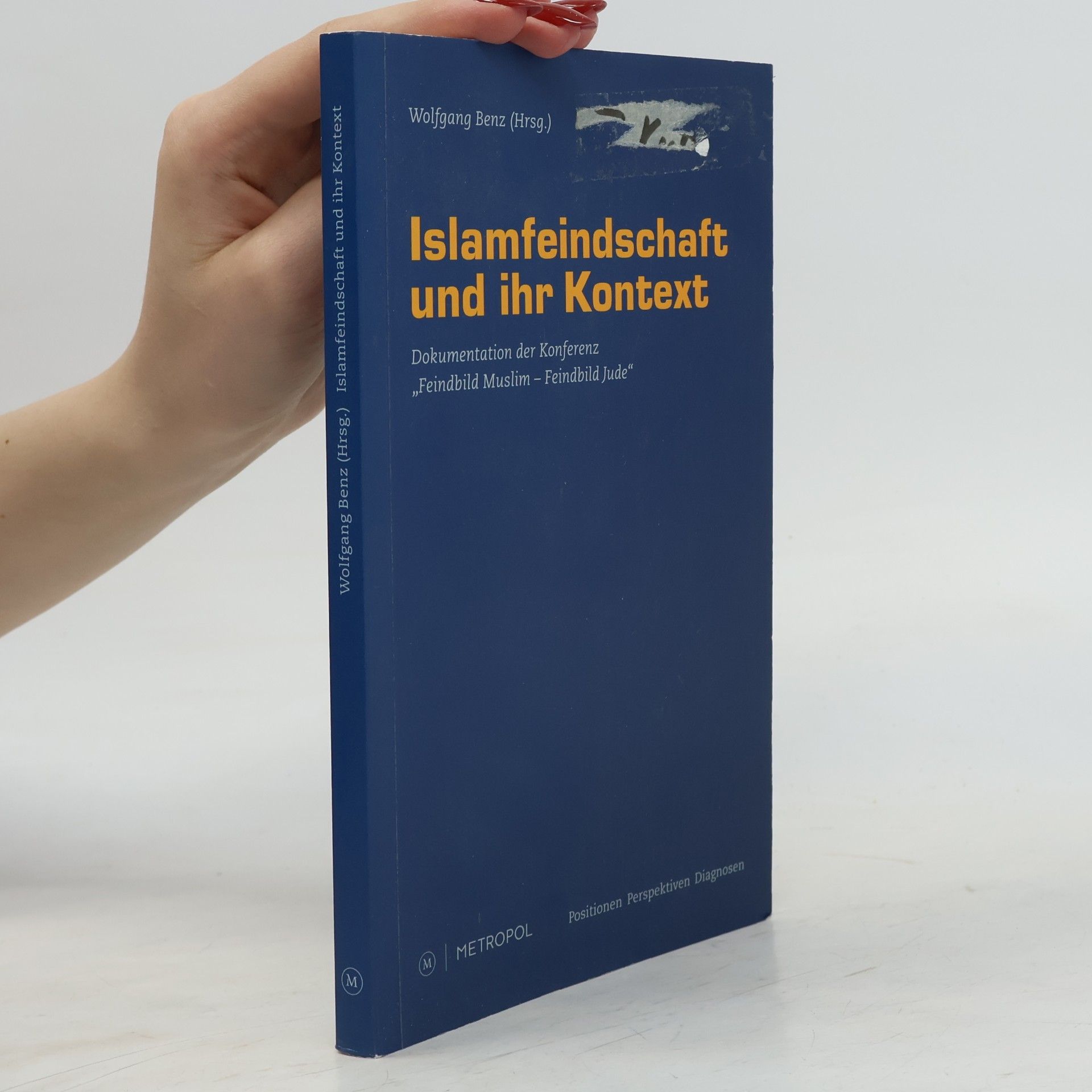 Wolfgang Benz Islamfeindschaft und ihr Kontext