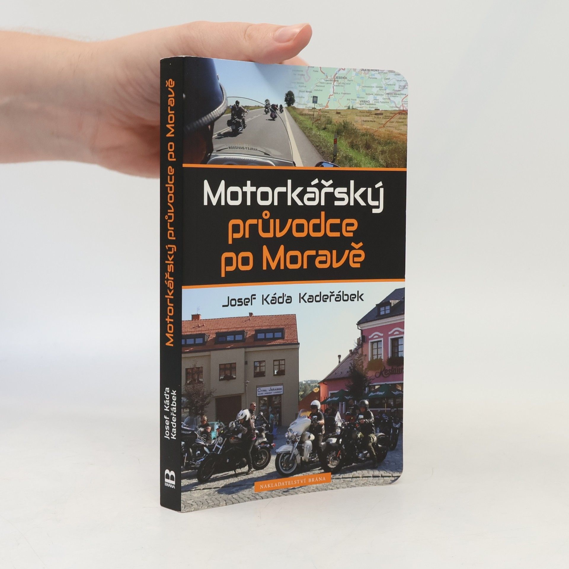 Josef Káďa Kadeřábek Motorkářský průvodce po Moravě