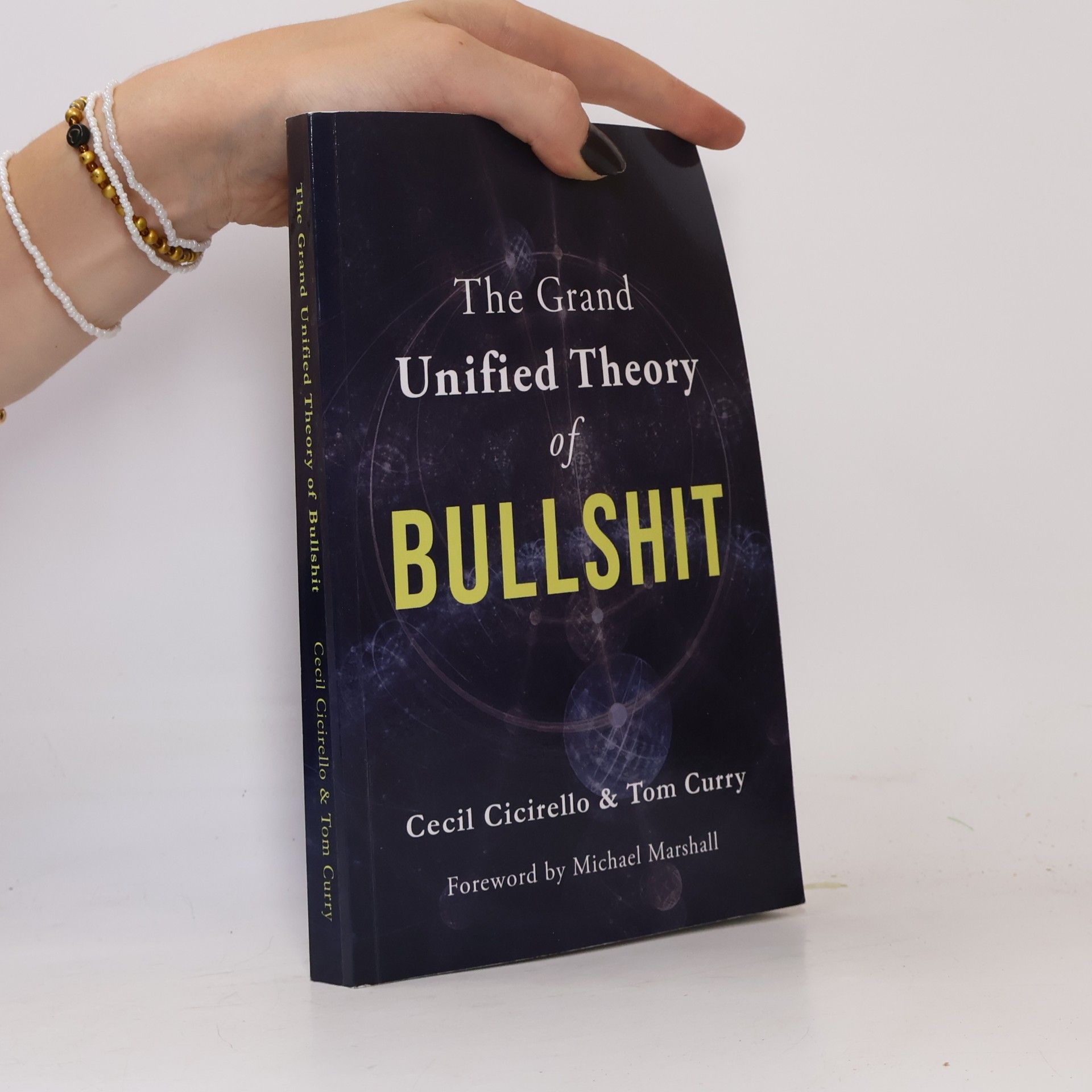 The Grand Unified Theory of Bullshit