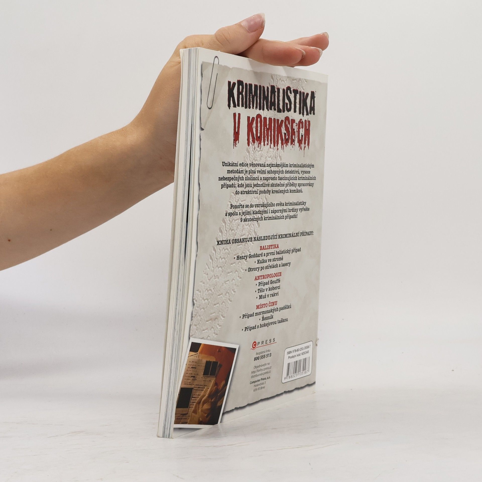 David West Kriminalistika v komiksech. Balistika, antropologie a místo činu.