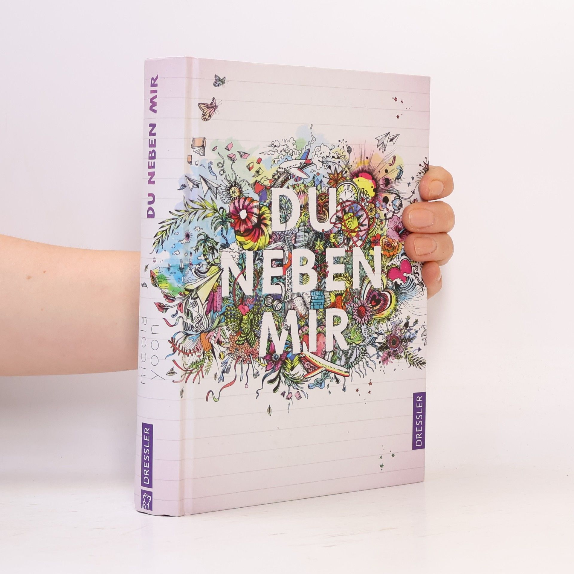 Nicola Yoon Du neben mir und zwischen uns die ganze Welt