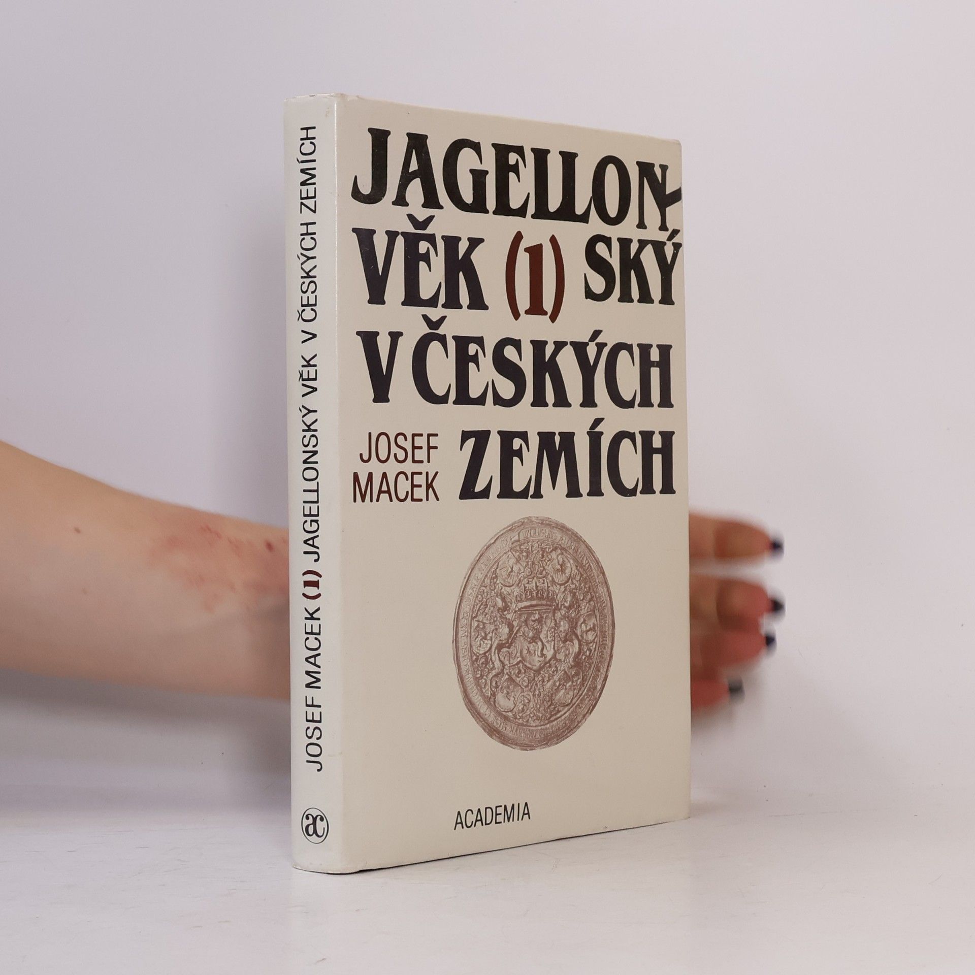 Josef Macek Jagellonský věk v českých zemích 1. díl