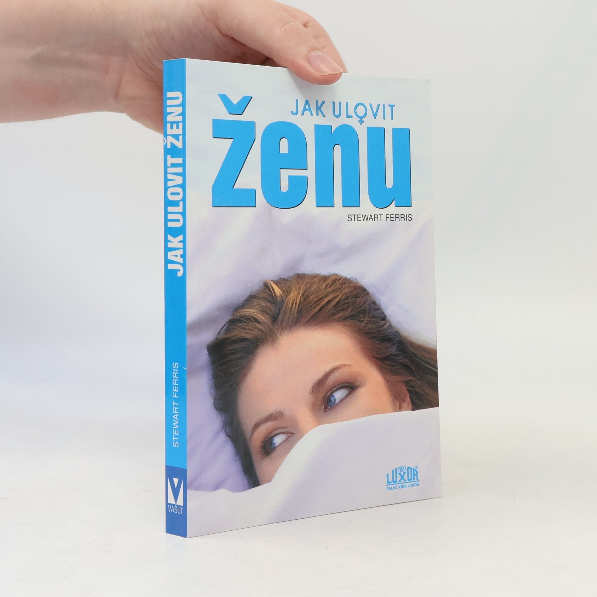 Stewart Ferris Jak ulovit ženu