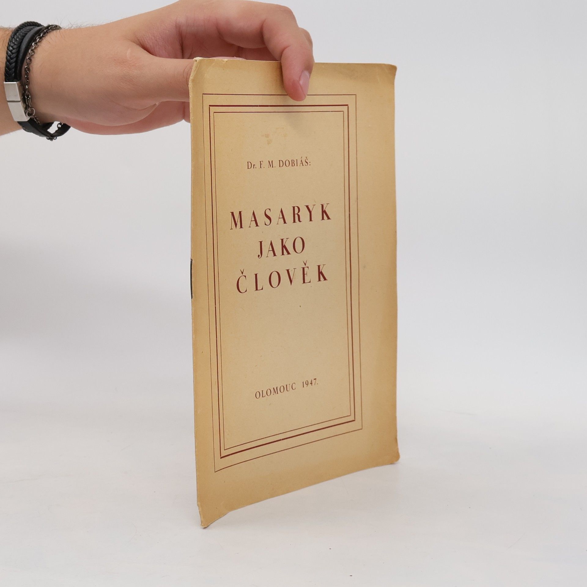 F. M. Dobiáš Masaryk jako člověk