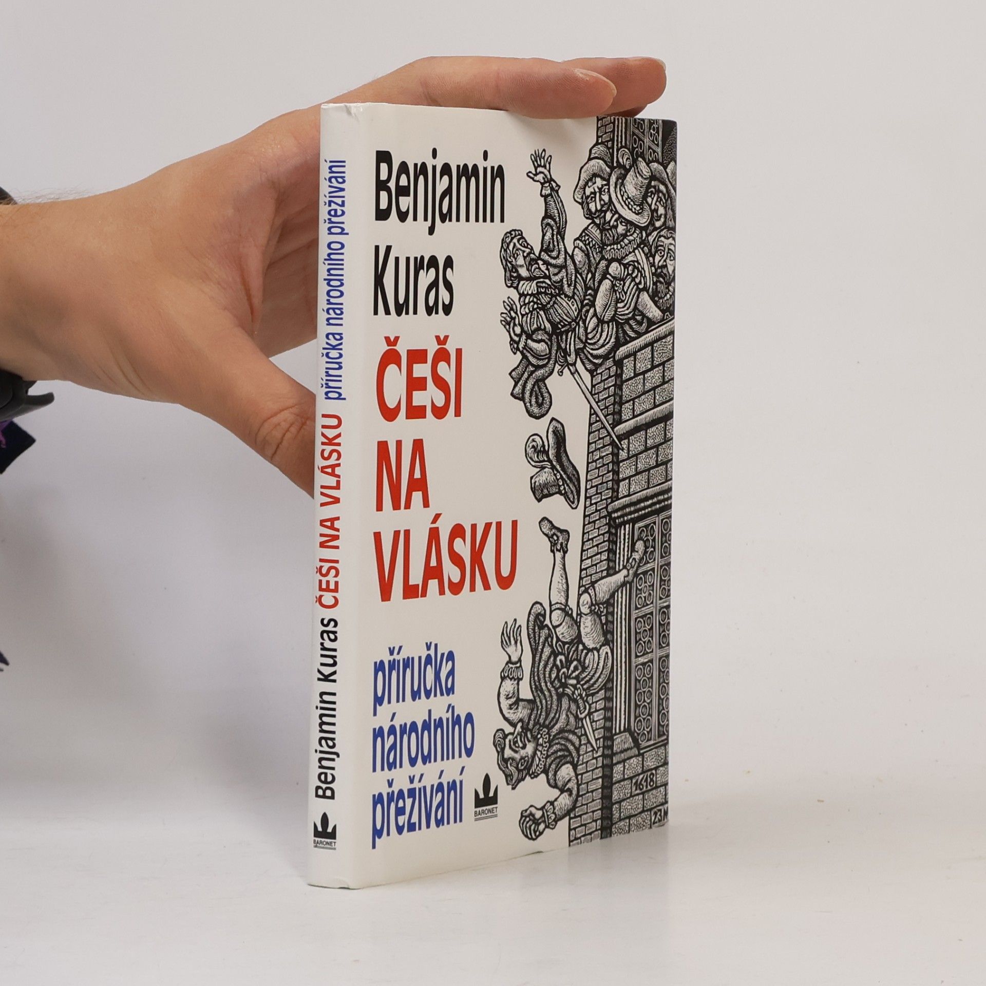 Benjamin Kuras Češi na vlásku: Příručka národního přežívání