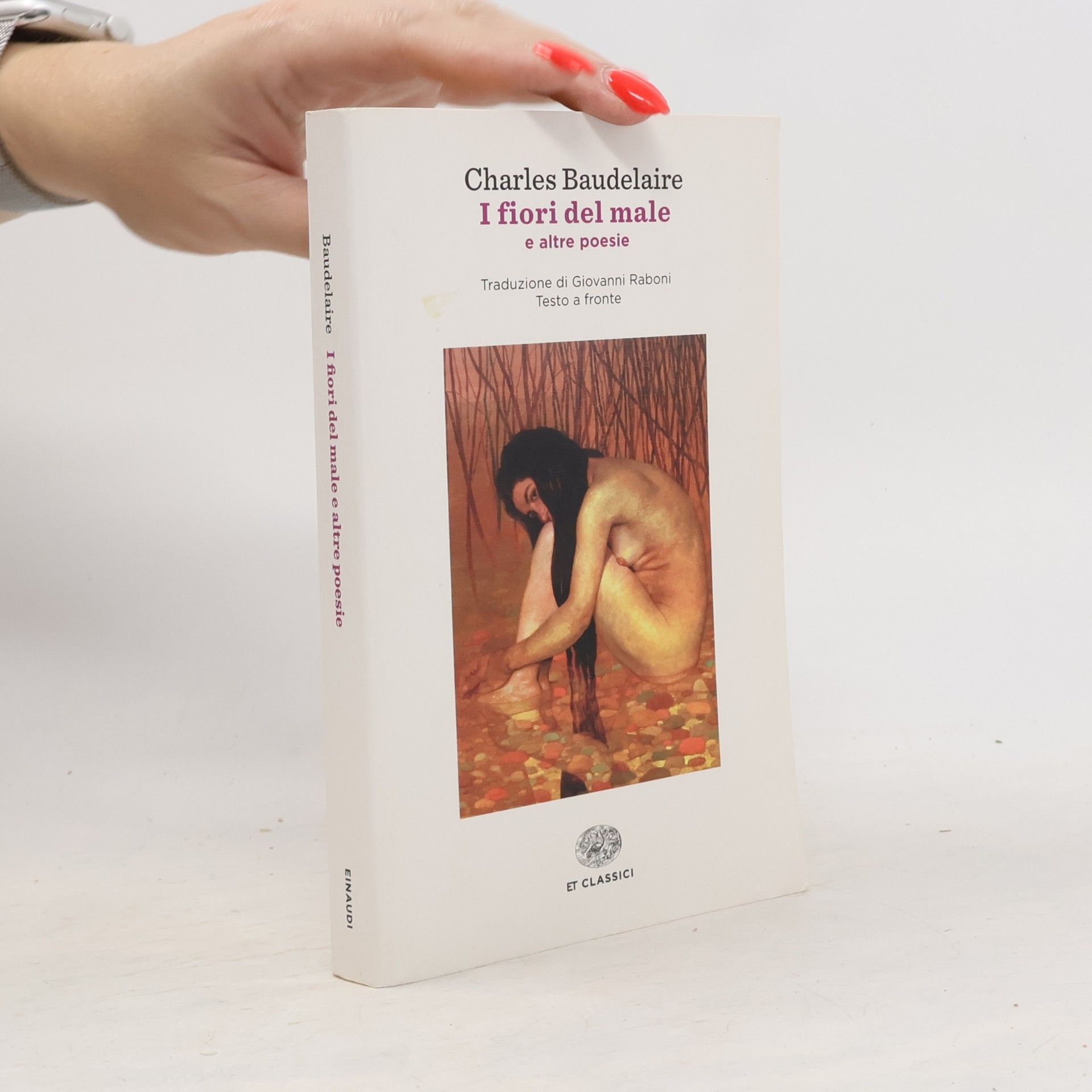 Giovanni Raboni Einaudi tascabili. Classici - 589: I fiori del male e altre poesie