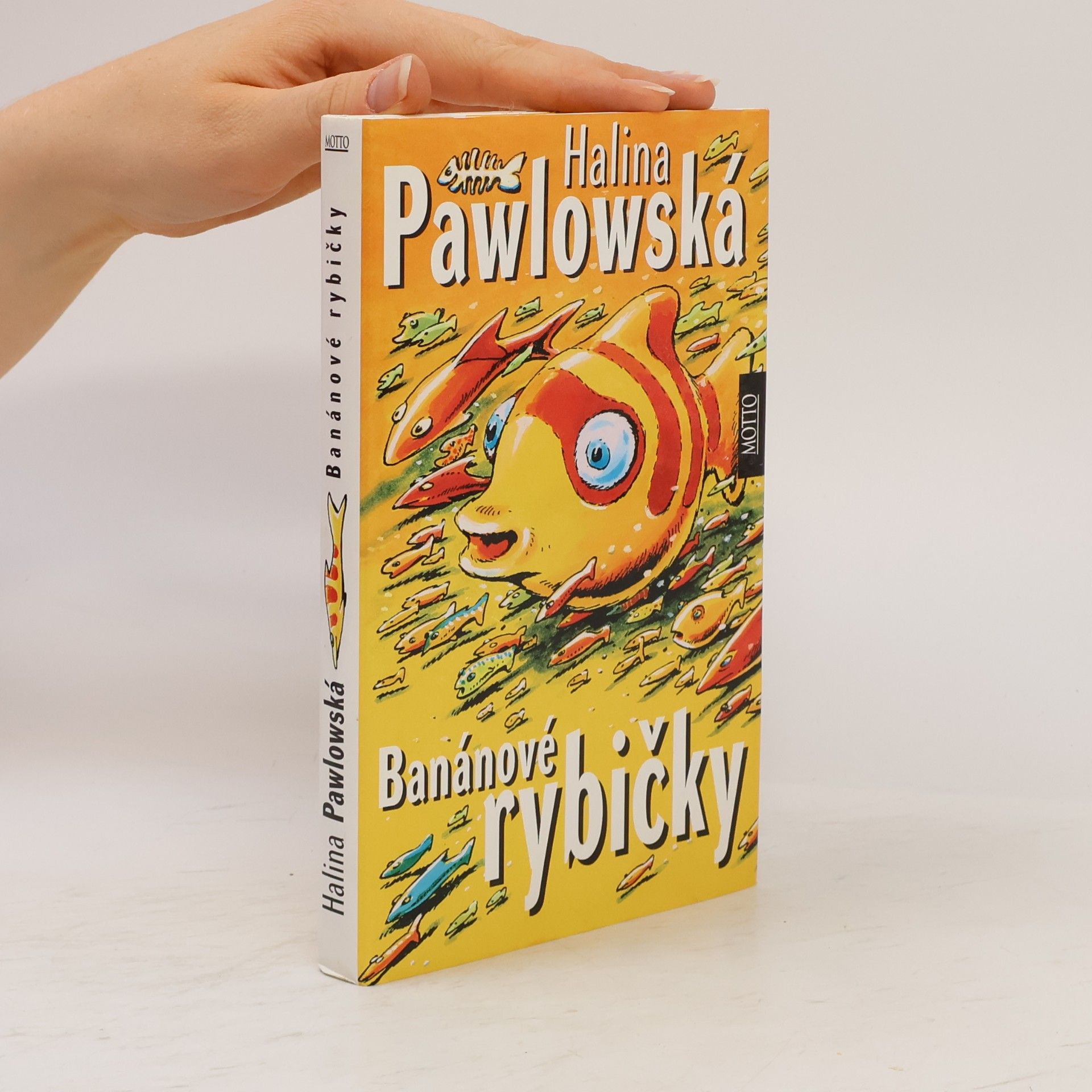 Halina Pawlowská Banánové rybičky