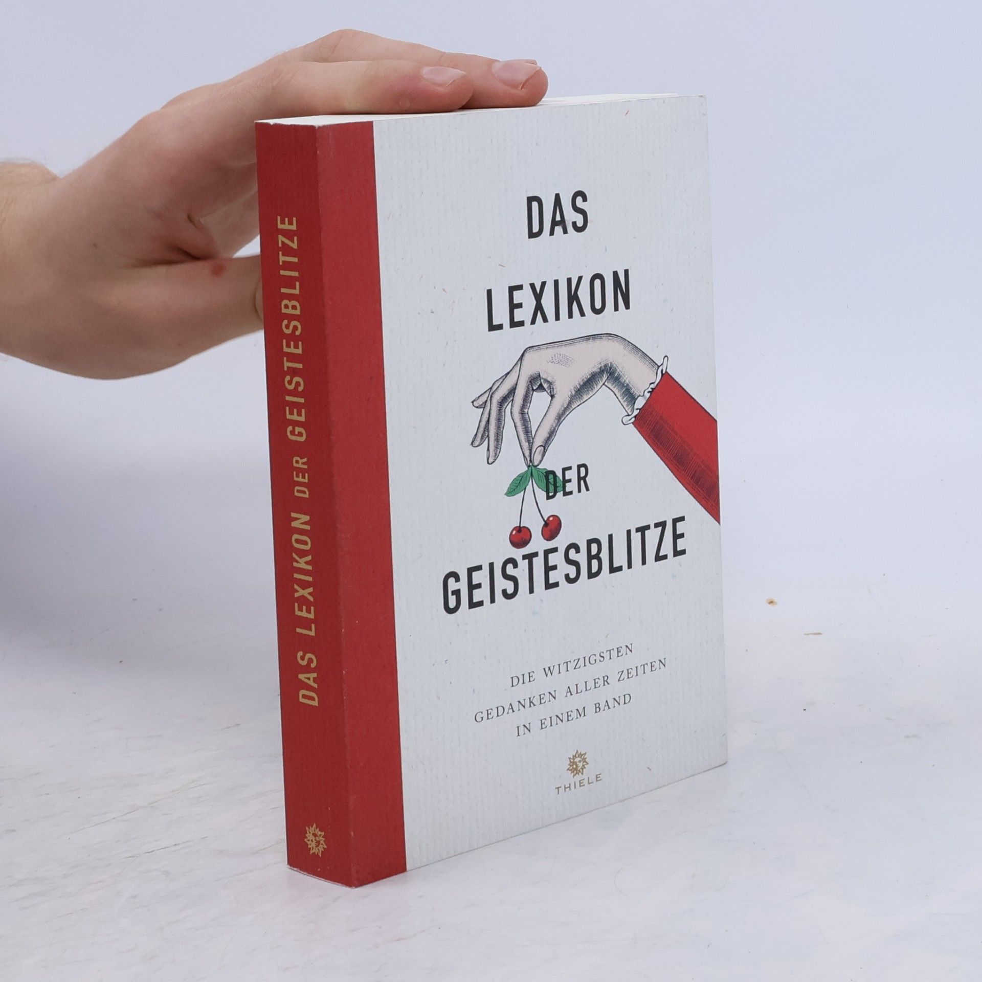 Johannes Thiele Das Lexikon der Geistesblitze