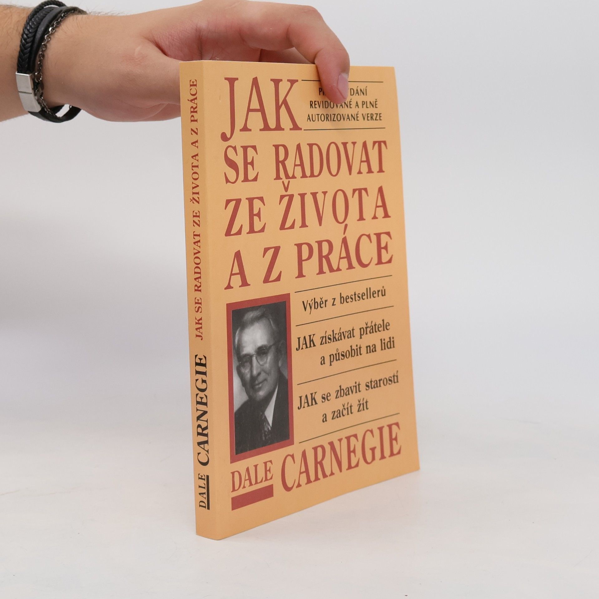 Dale Carnegie Jak se radovat ze života a z práce