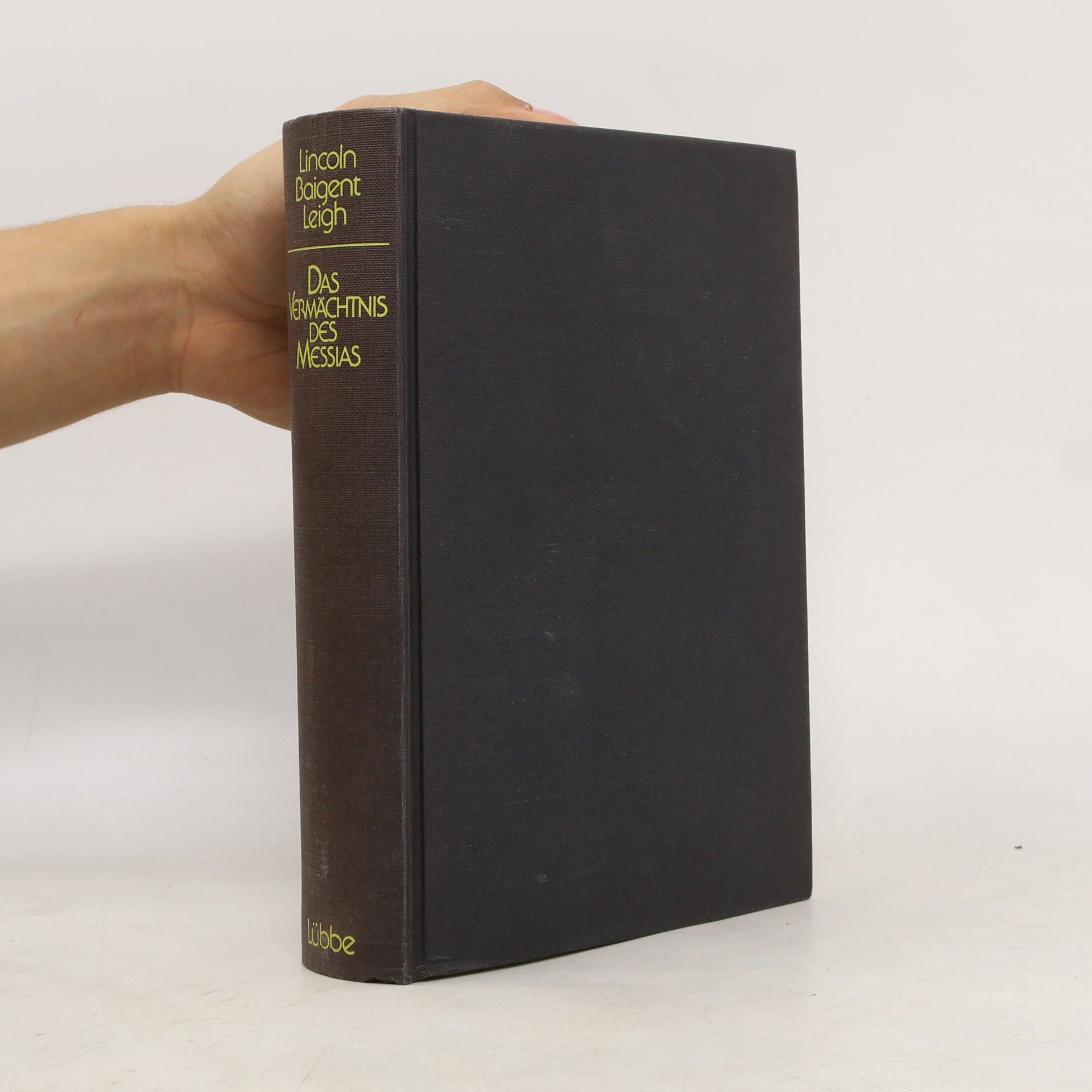 Henry Lincoln Das Vermächtnis des Messias
