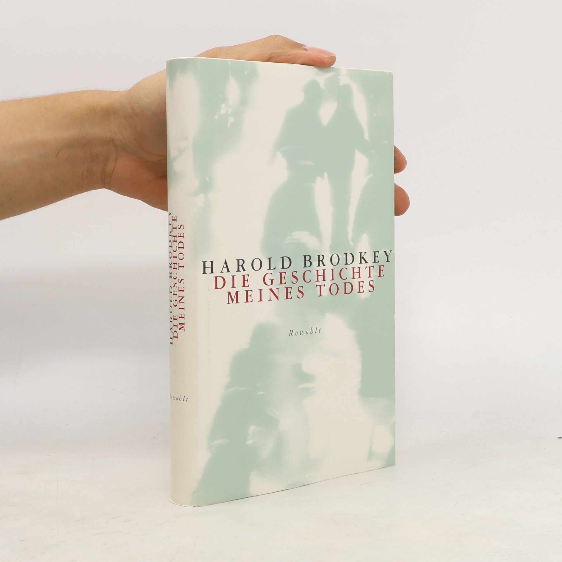 Harold Brodkey Die Geschichte meines Todes