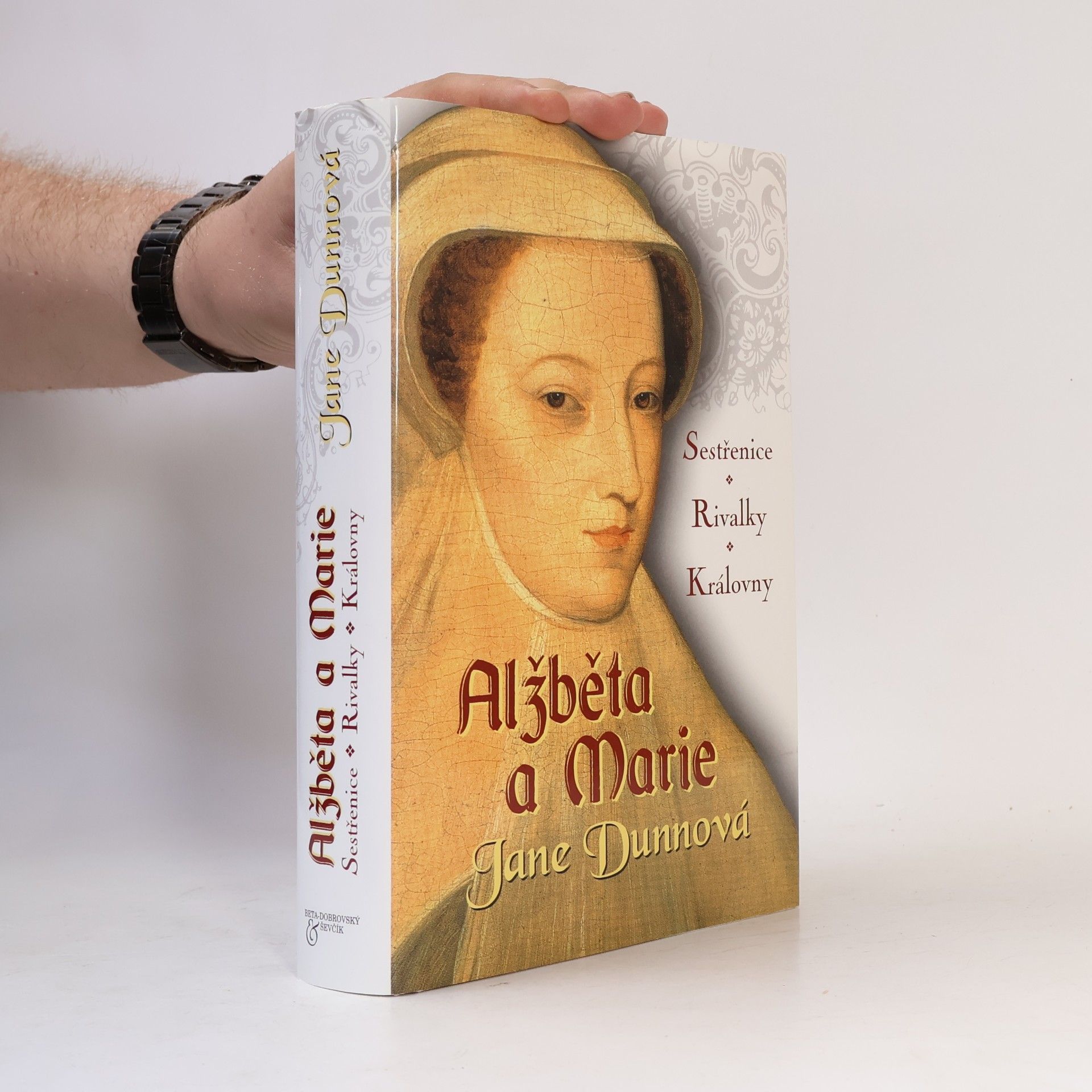 Jane Dunn Alžběta a Marie