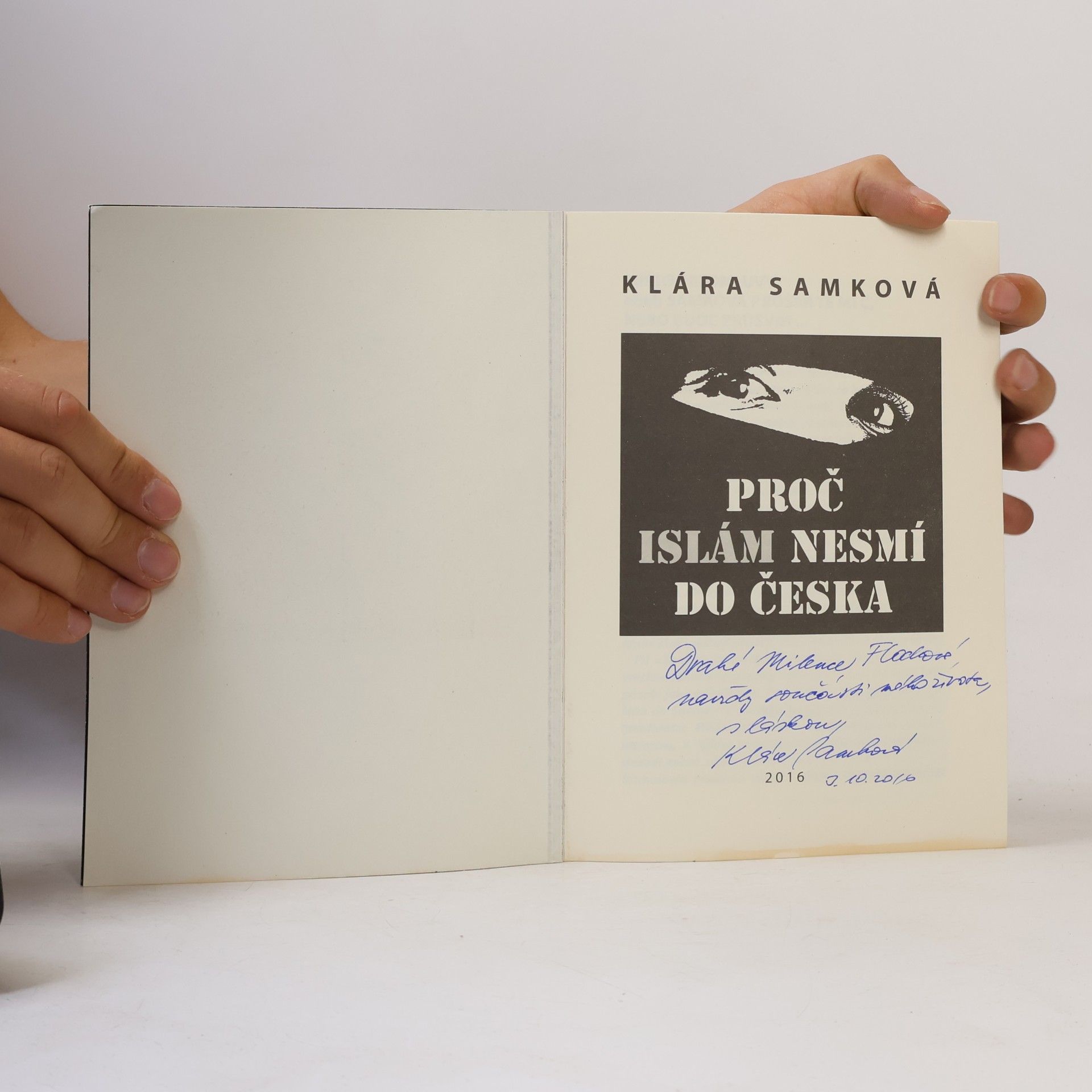 Klára A. Samková Proč islám nesmí do Česka