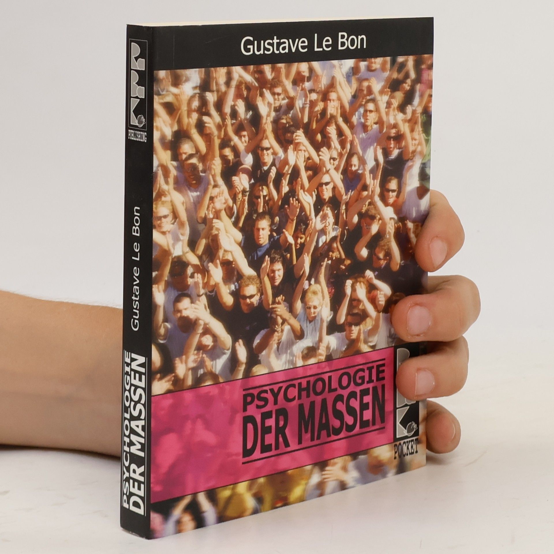 Gustave Le Bon Psychologie der Massen