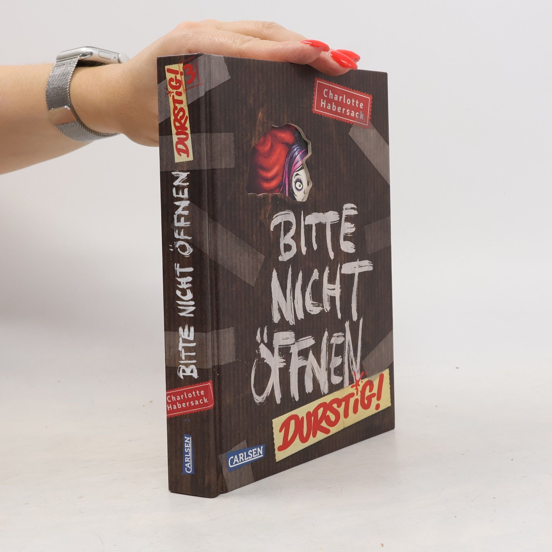 Charlotte Habersack Bitte nicht öffnen Durstig!
