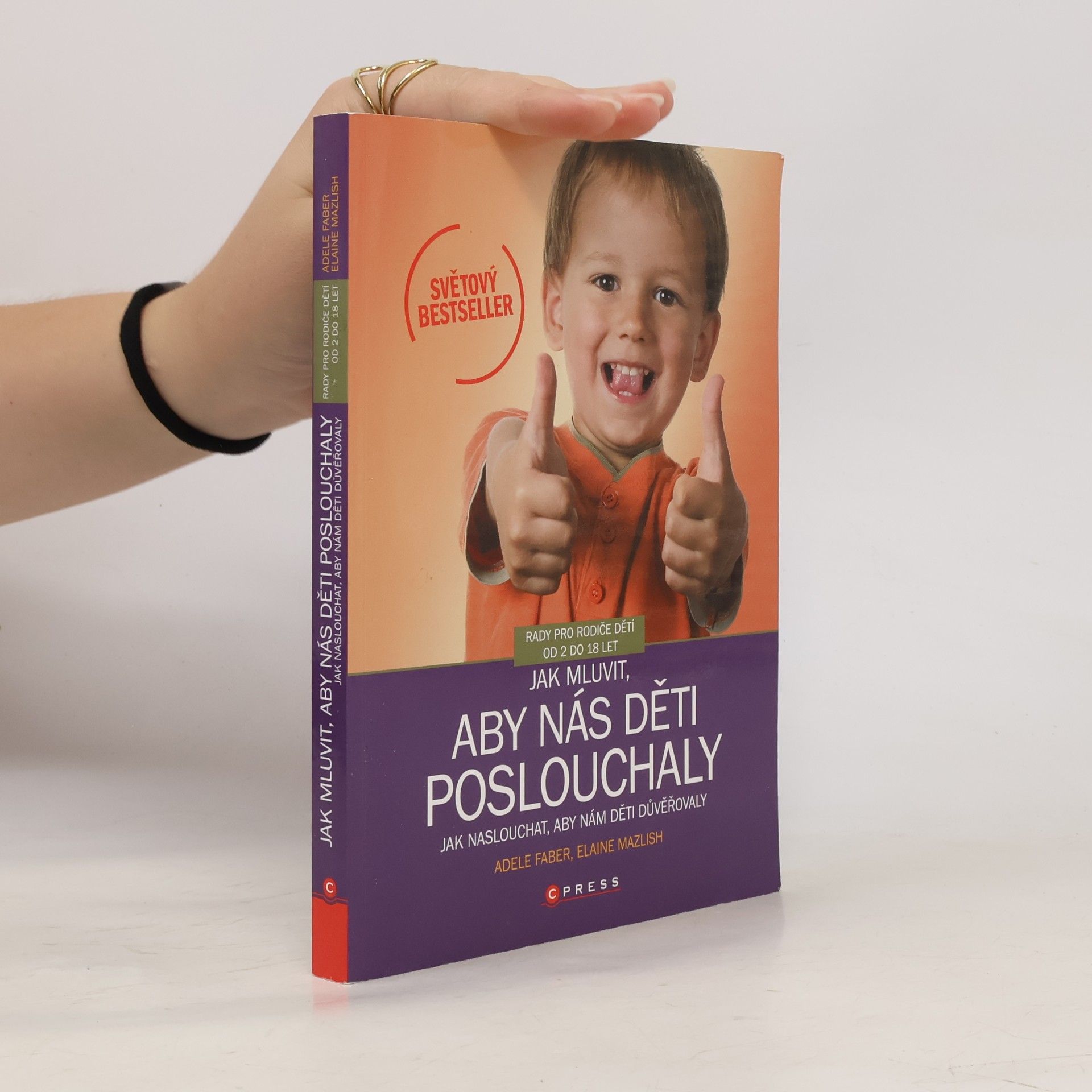 Adele Faber Jak mluvit, aby nás děti poslouchaly, jak naslouchat, aby nám děti důvěřovaly