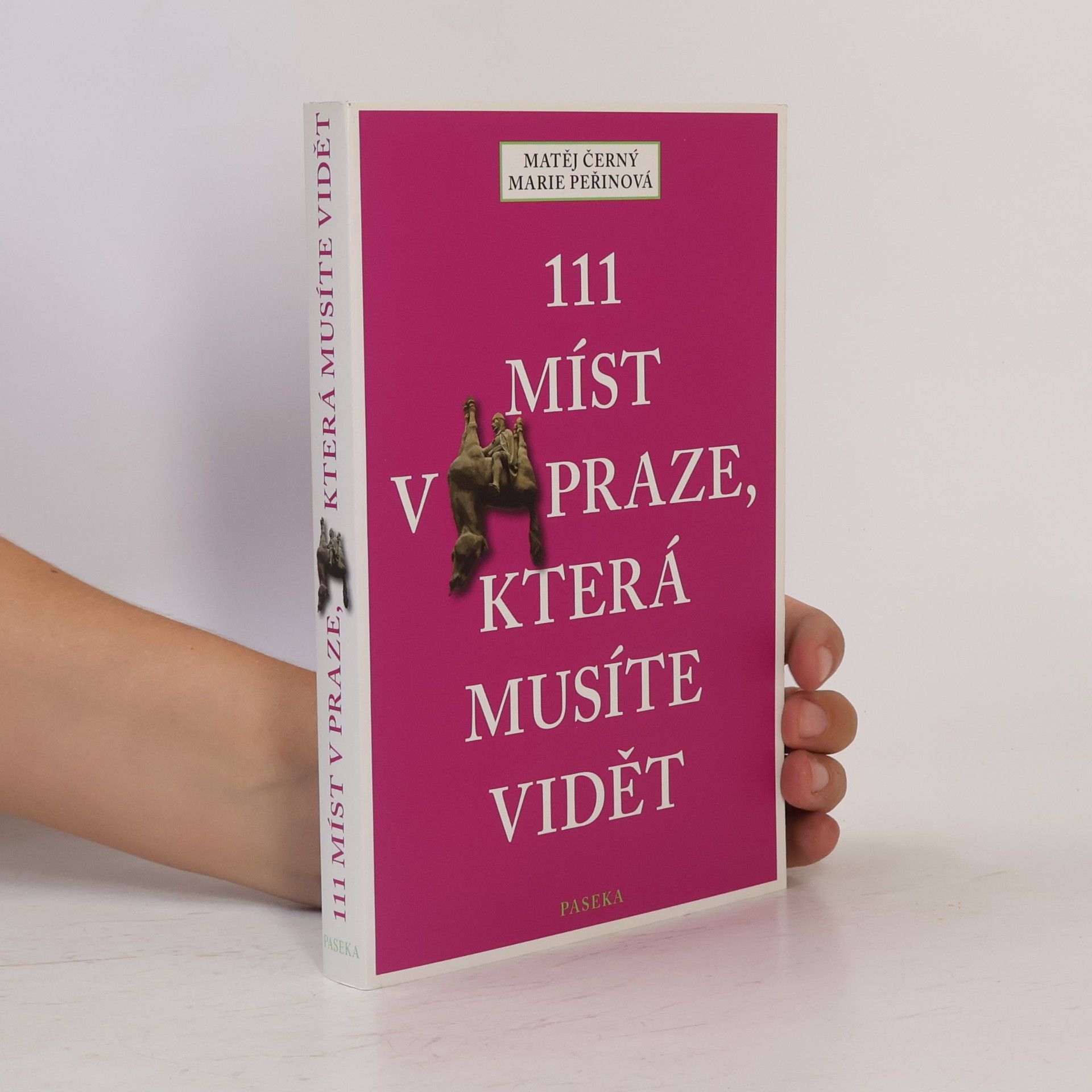 Matěj Černý 111 míst v Praze, která musíte vidět