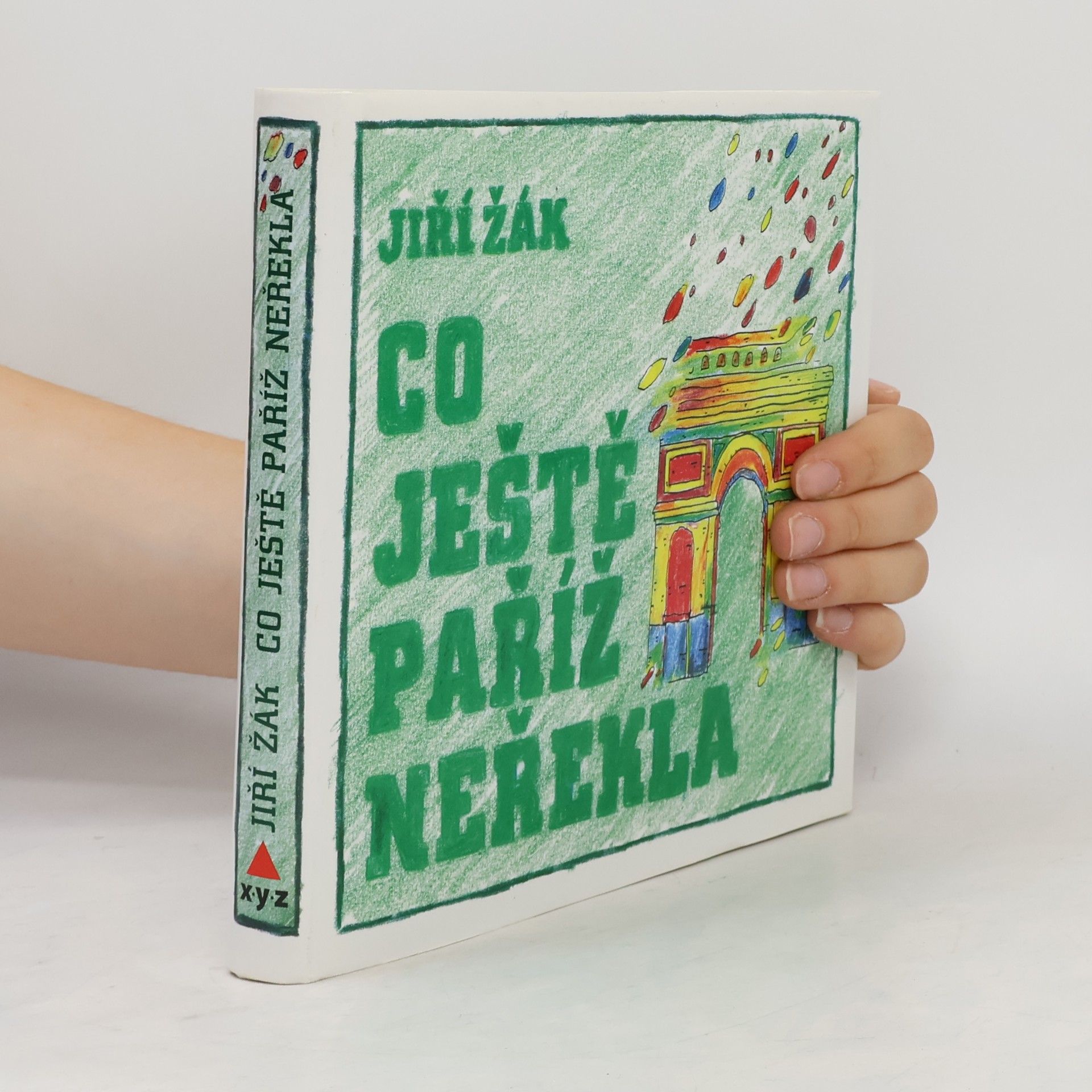 Jiří Žák Co ještě Paříž neřekla