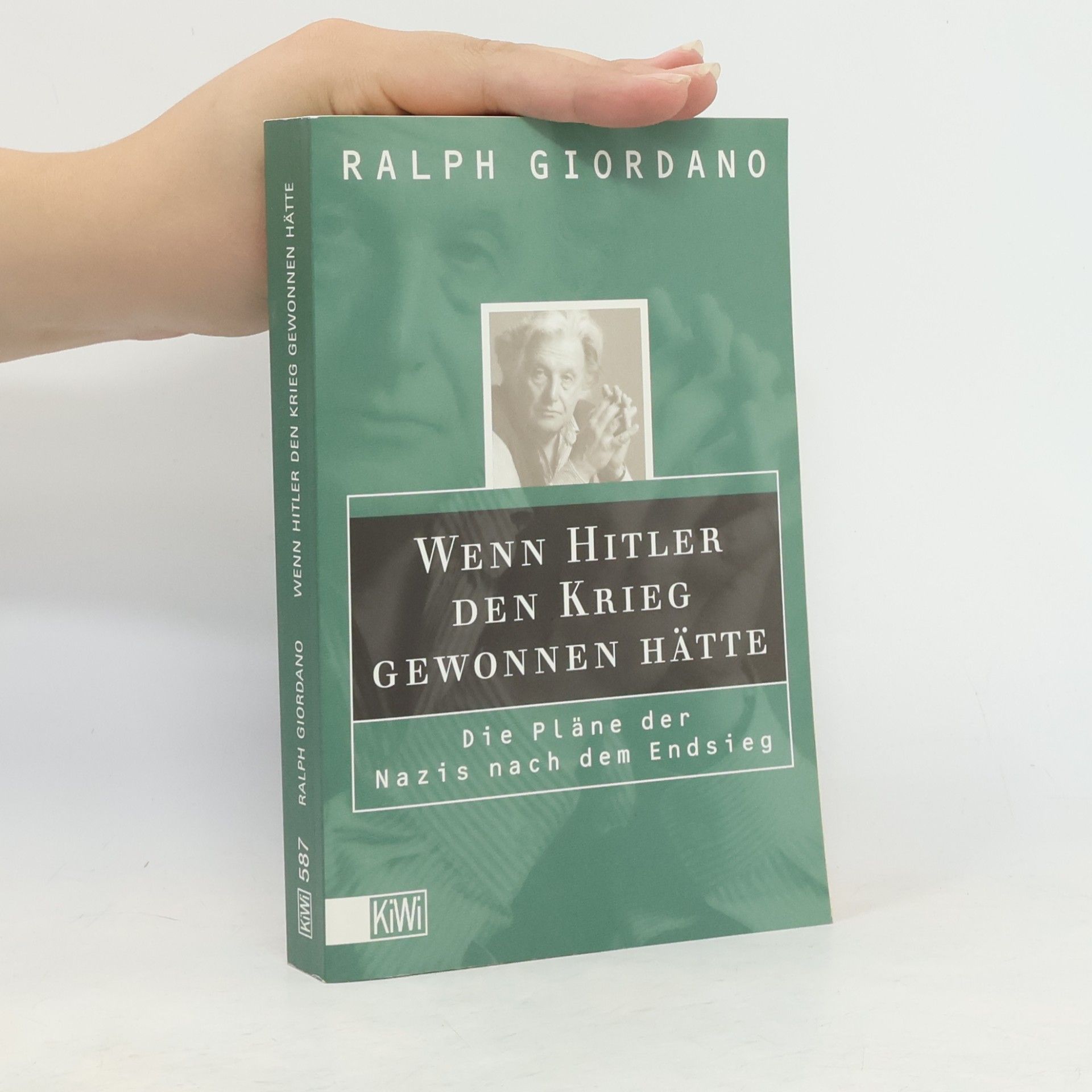 Ralph Giordano Wenn Hitler den Krieg gewonnen hätte