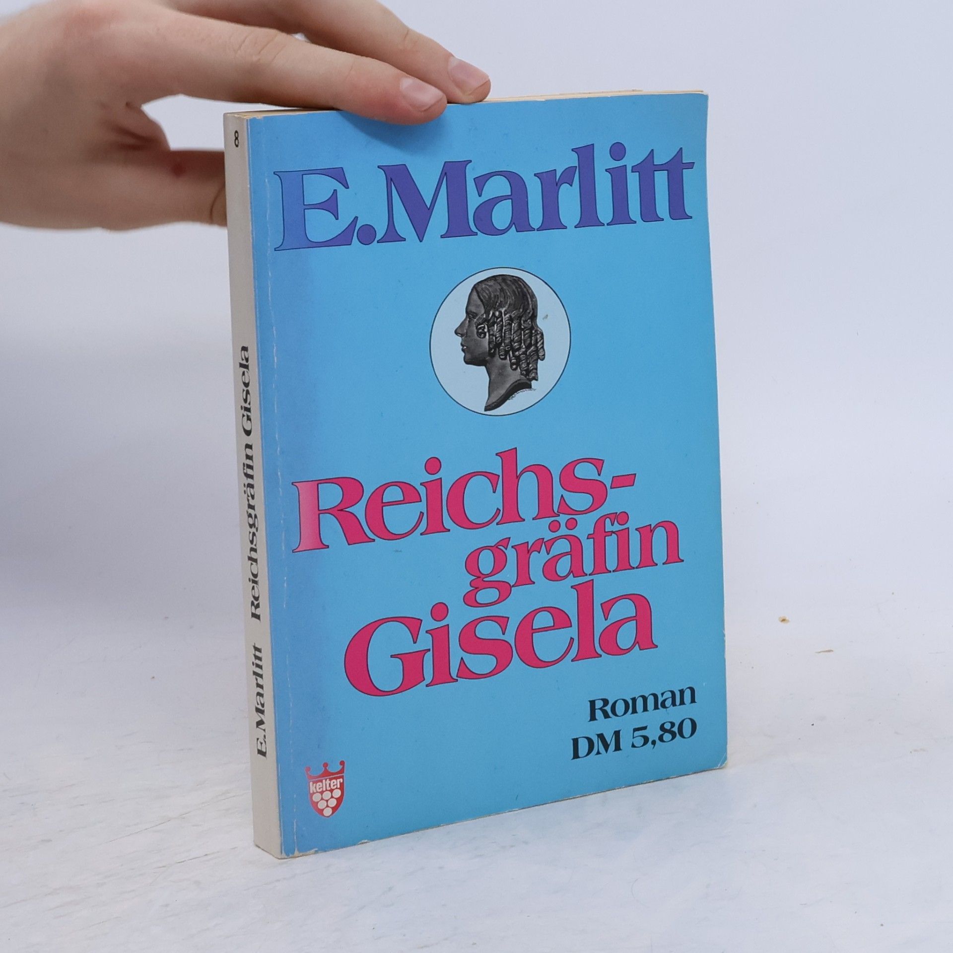 E. Marlitt Reichsgräfin Gisela