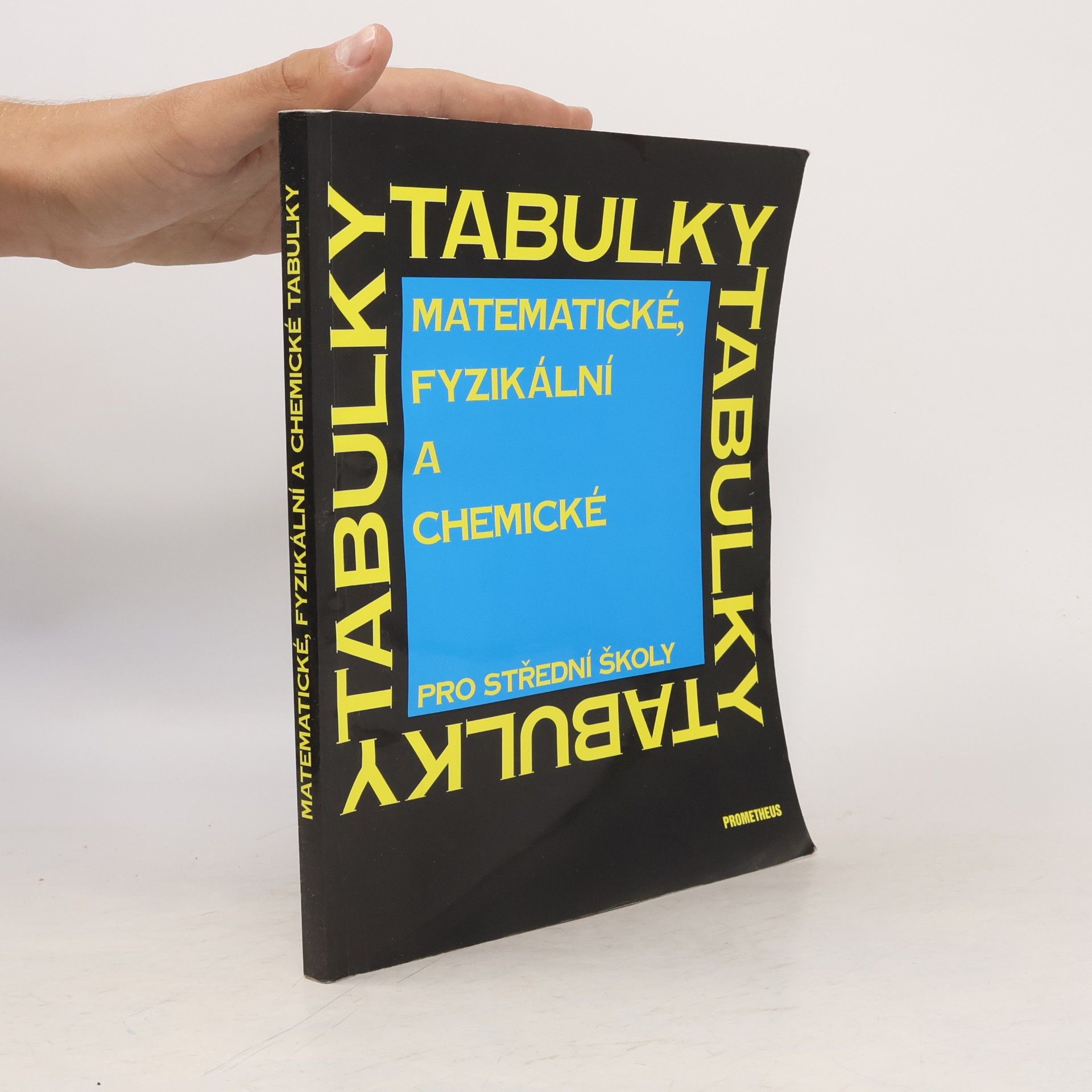 Jiří Mikulčák Matematické, fyzikální a chemické tabulky pro střední školy