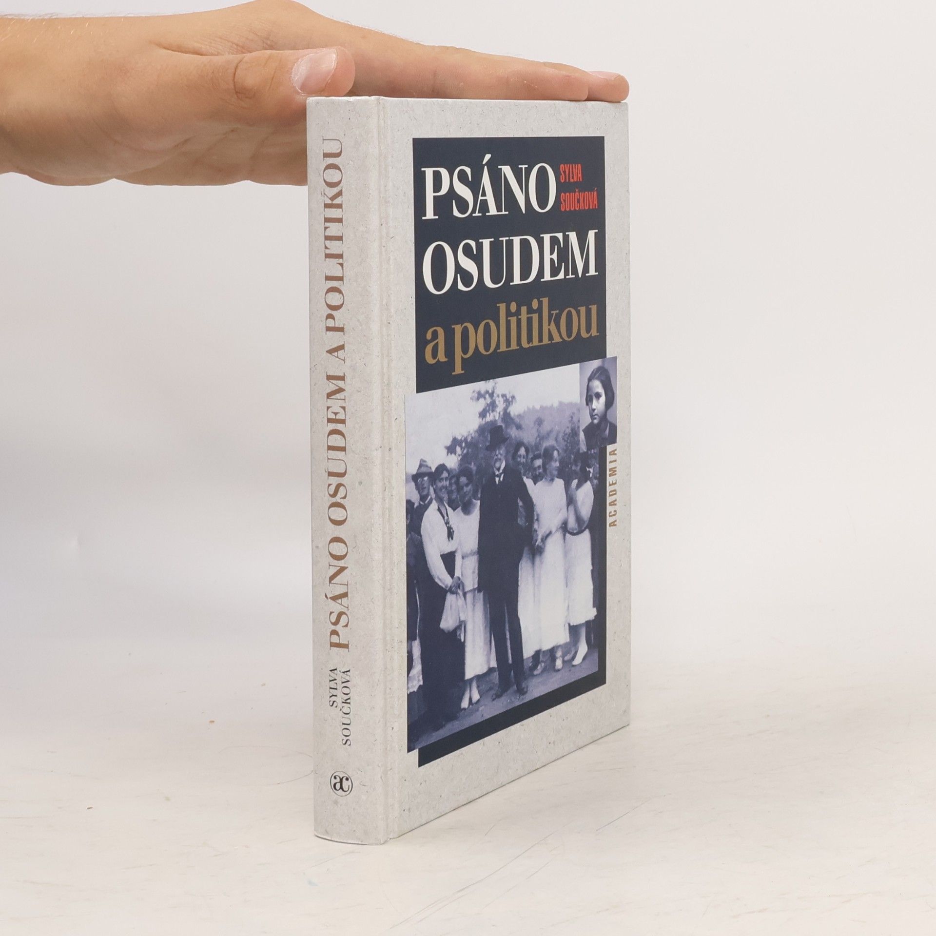 Sylva Součková Psáno osudem a politikou