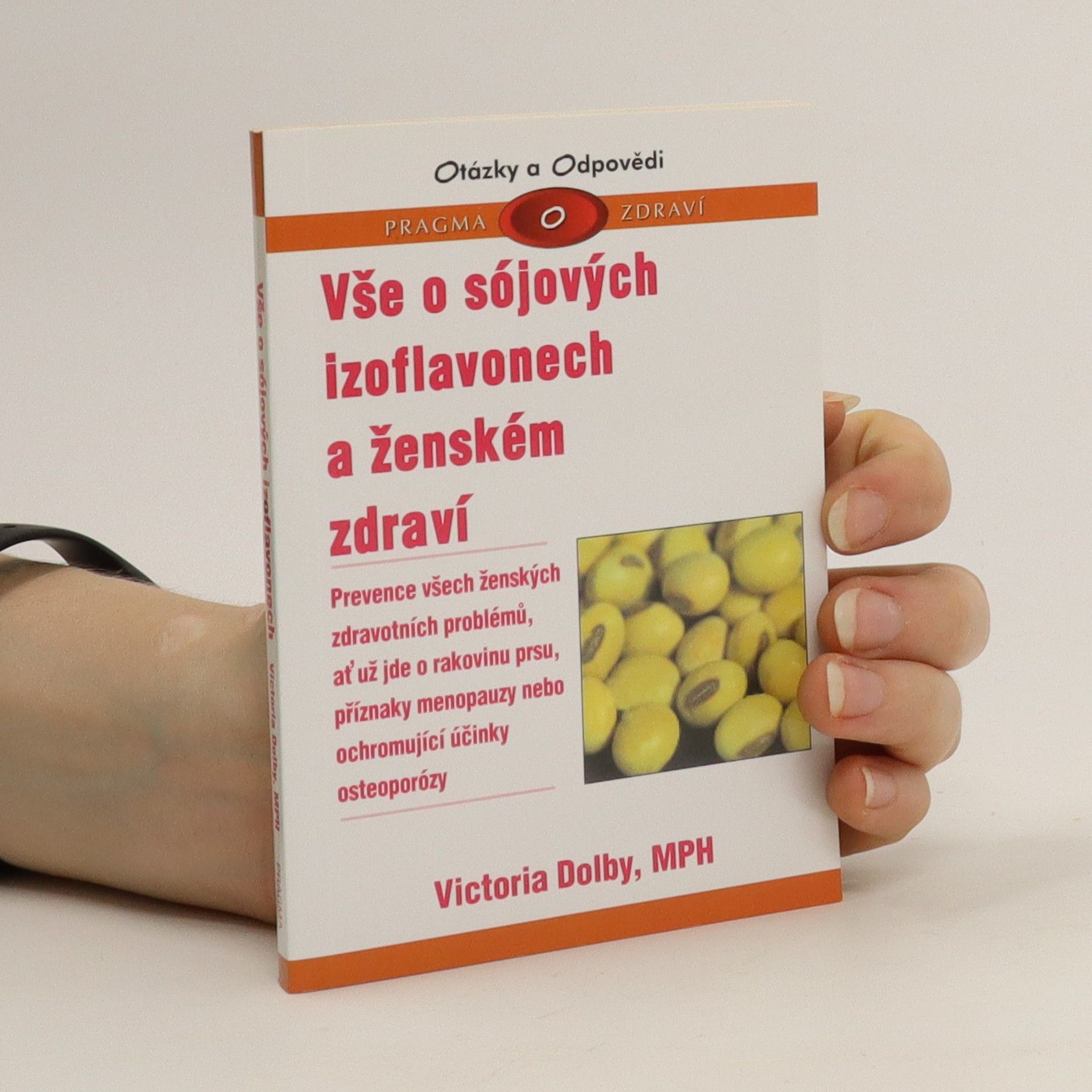 Victoria Dolby Vše o sójových izoflavonech a ženském zdraví