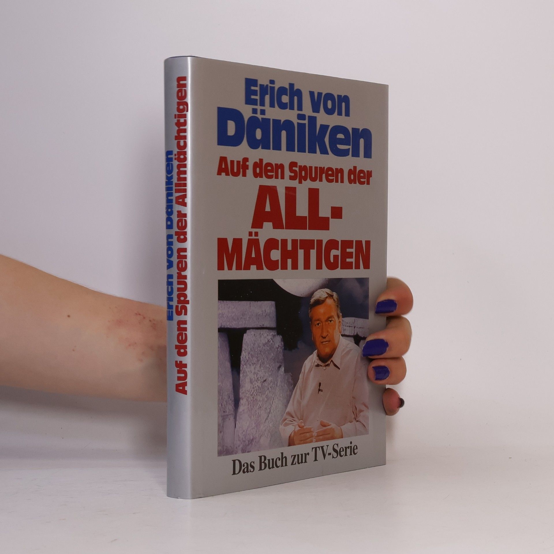 Erich von Däniken Auf den Spuren der Allmächtigen