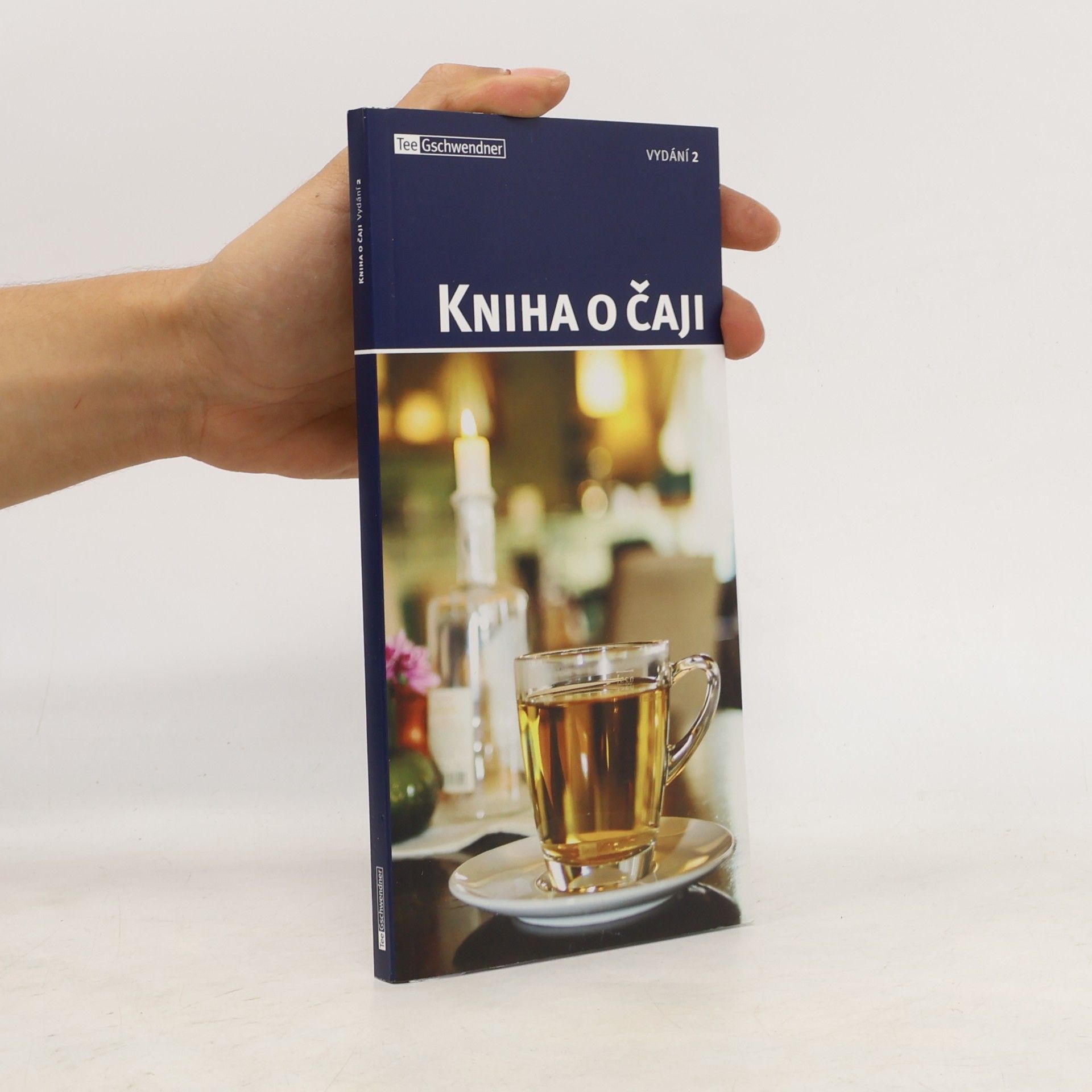 Kolektiv autorů Kniha o čaji