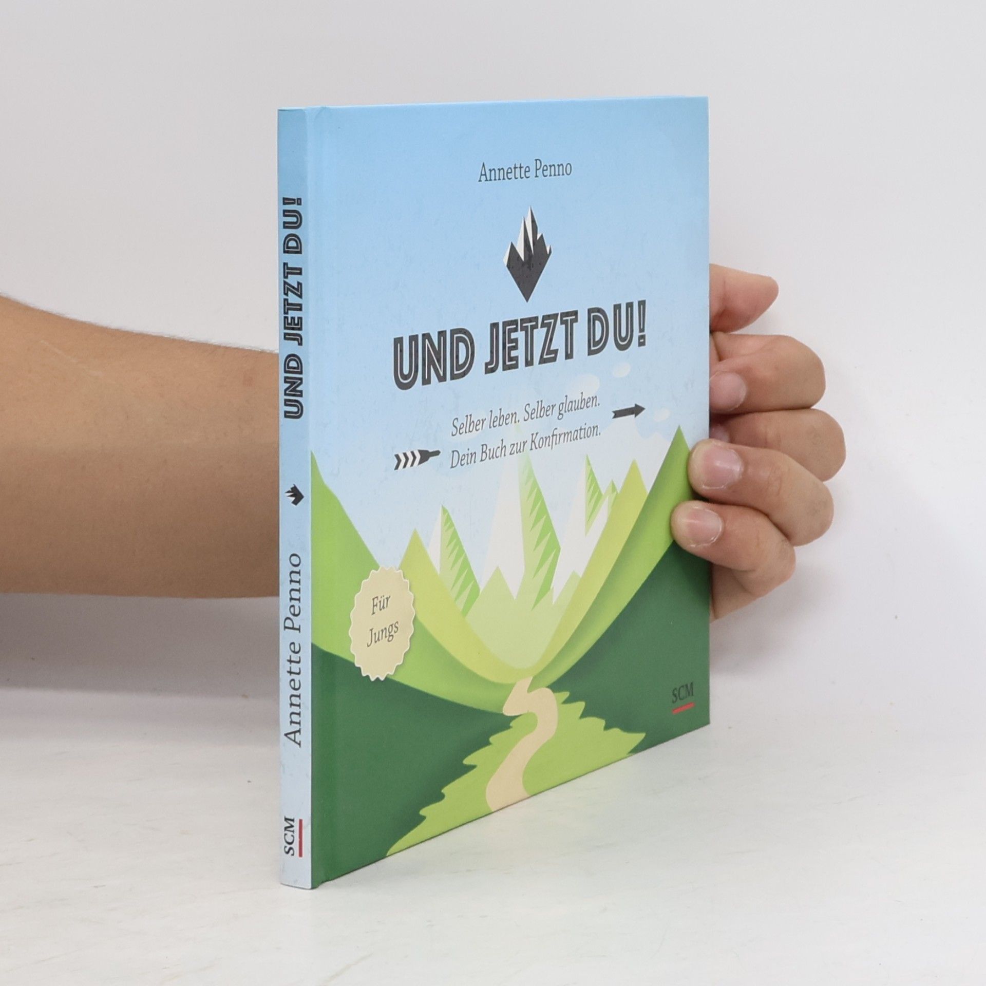 Annette Penno Und jetzt du! Für Jungs