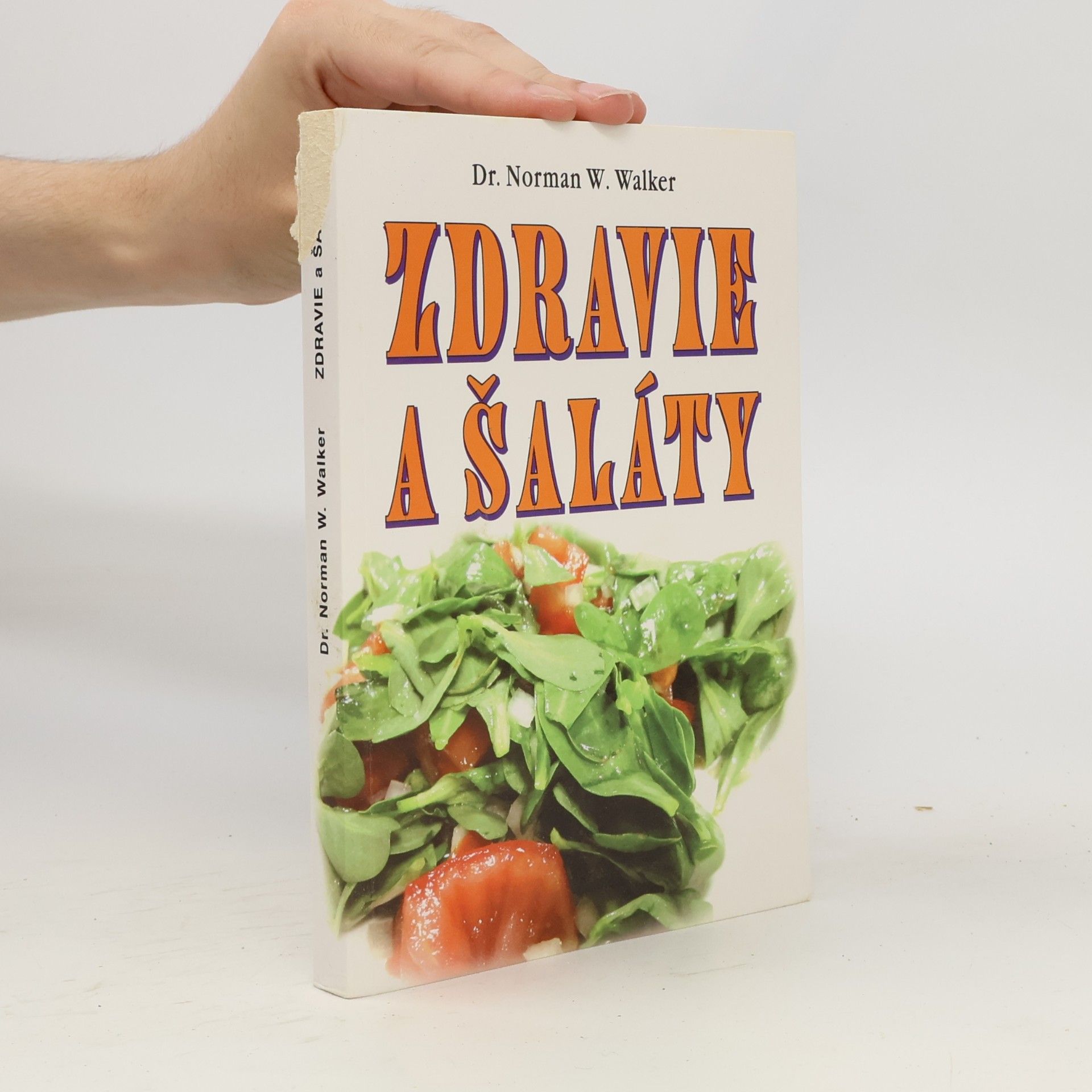 Norman W. Walker Zdravie a šaláty