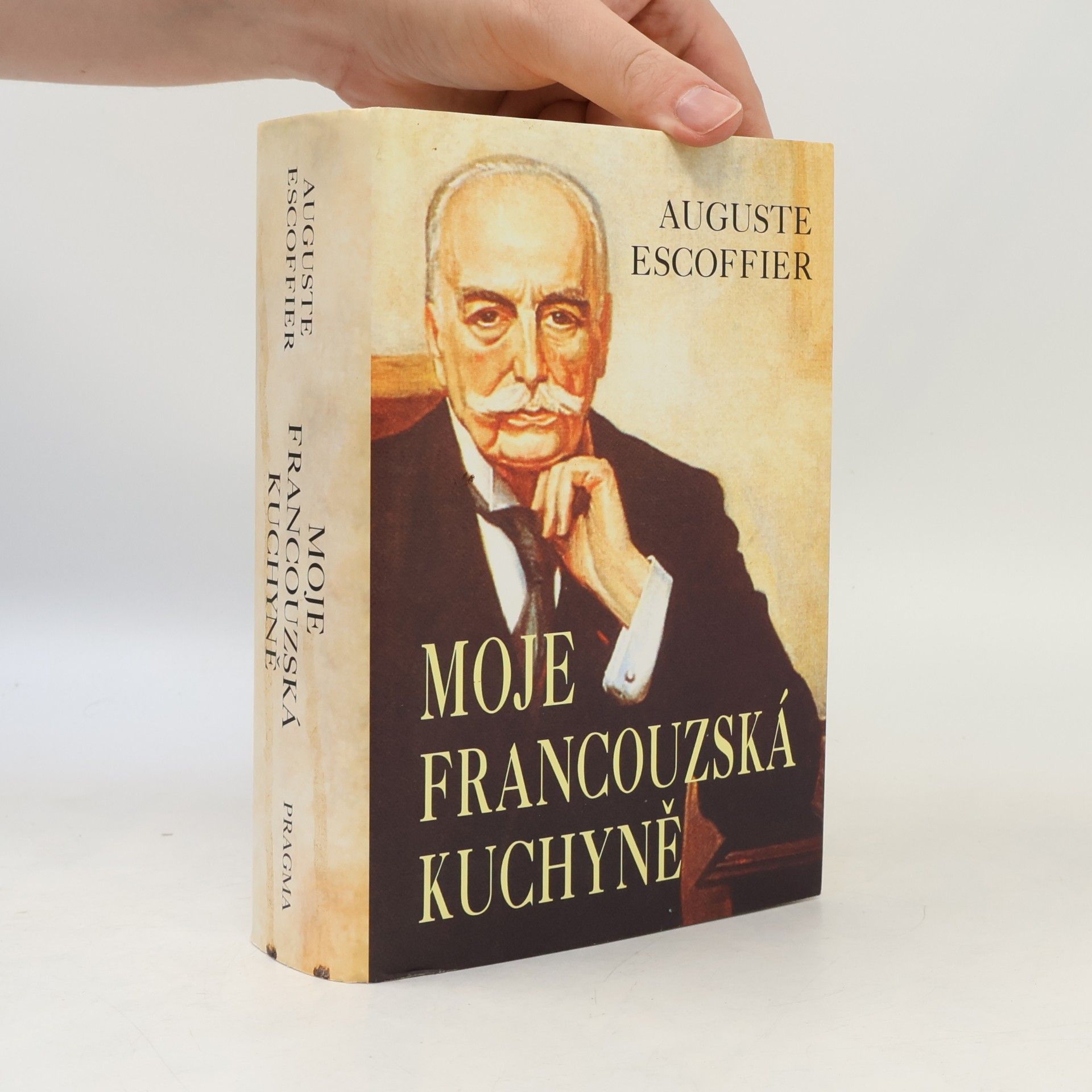 Auguste Escoffier Moje francouzská kuchyně