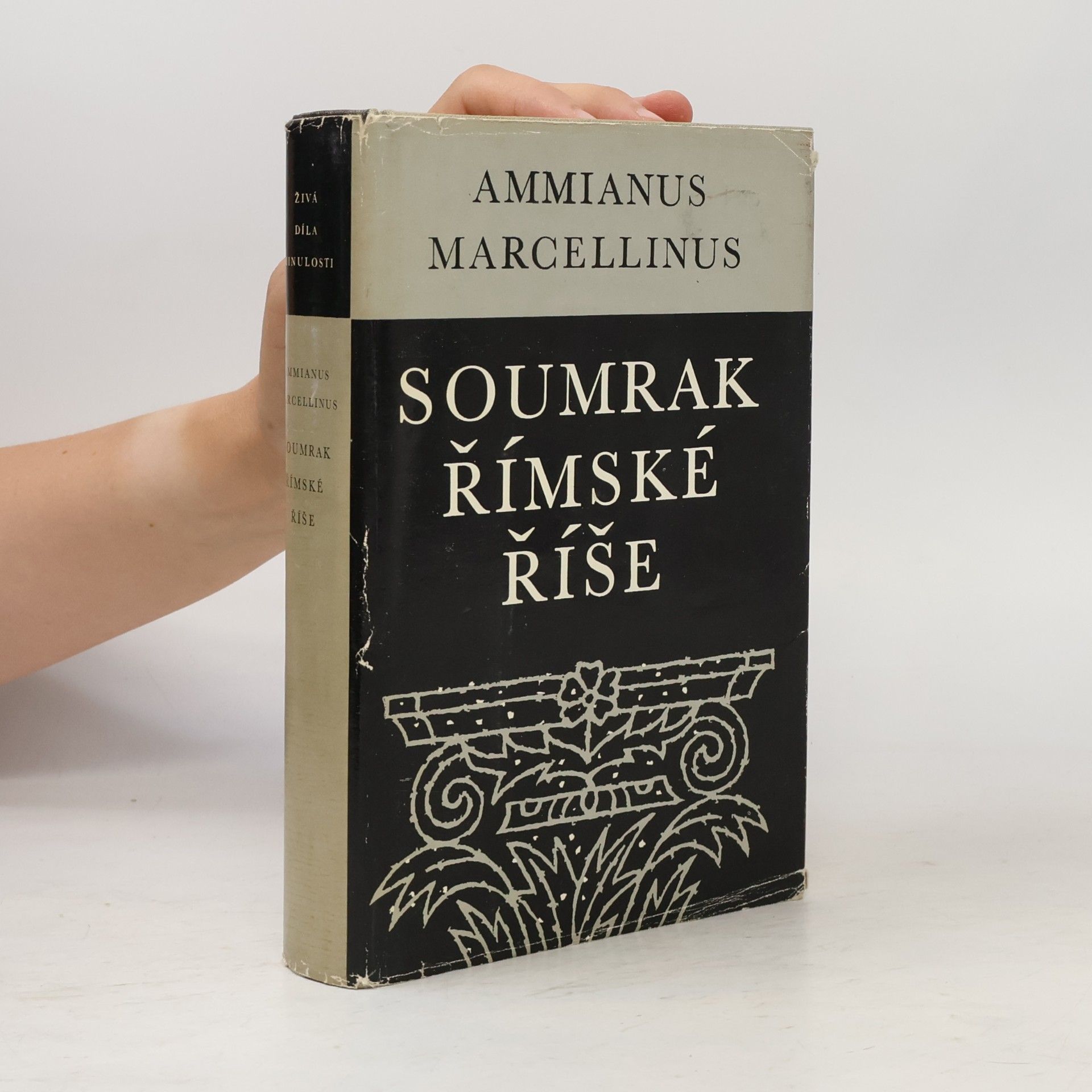 Ammianus Marcellinus Soumrak římské říše