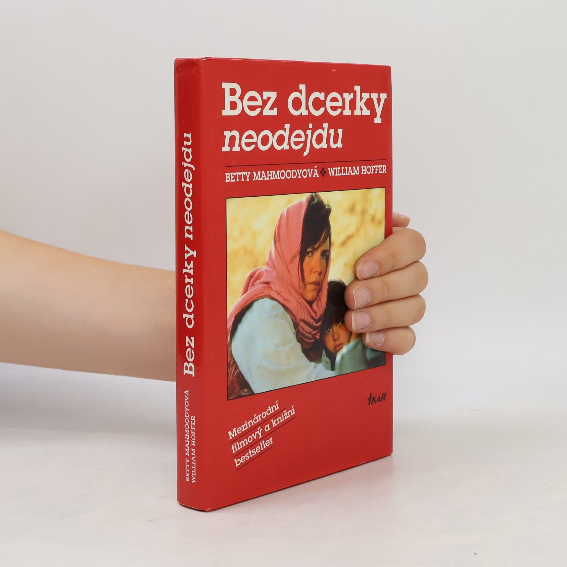 Betty Mahmoody Bez dcerky neodejdu
