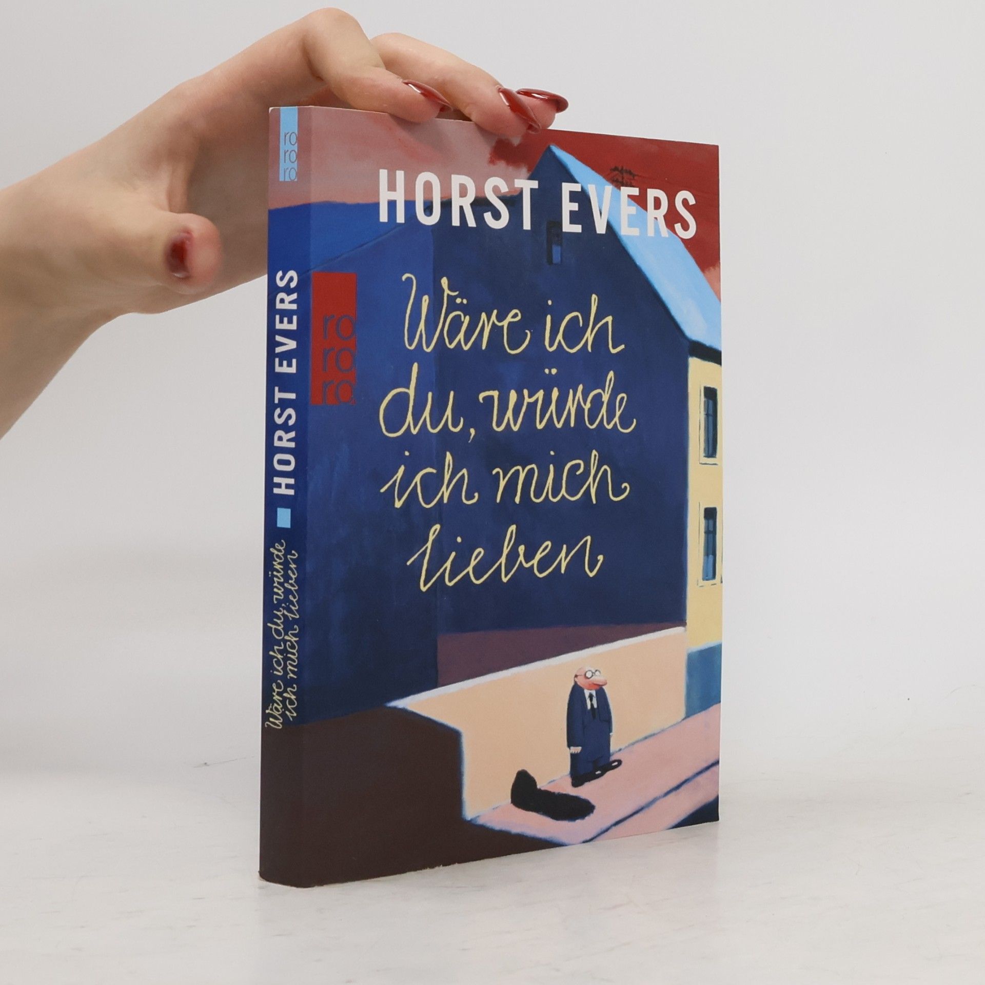 Wäre ich du, wünde ich mich lieben