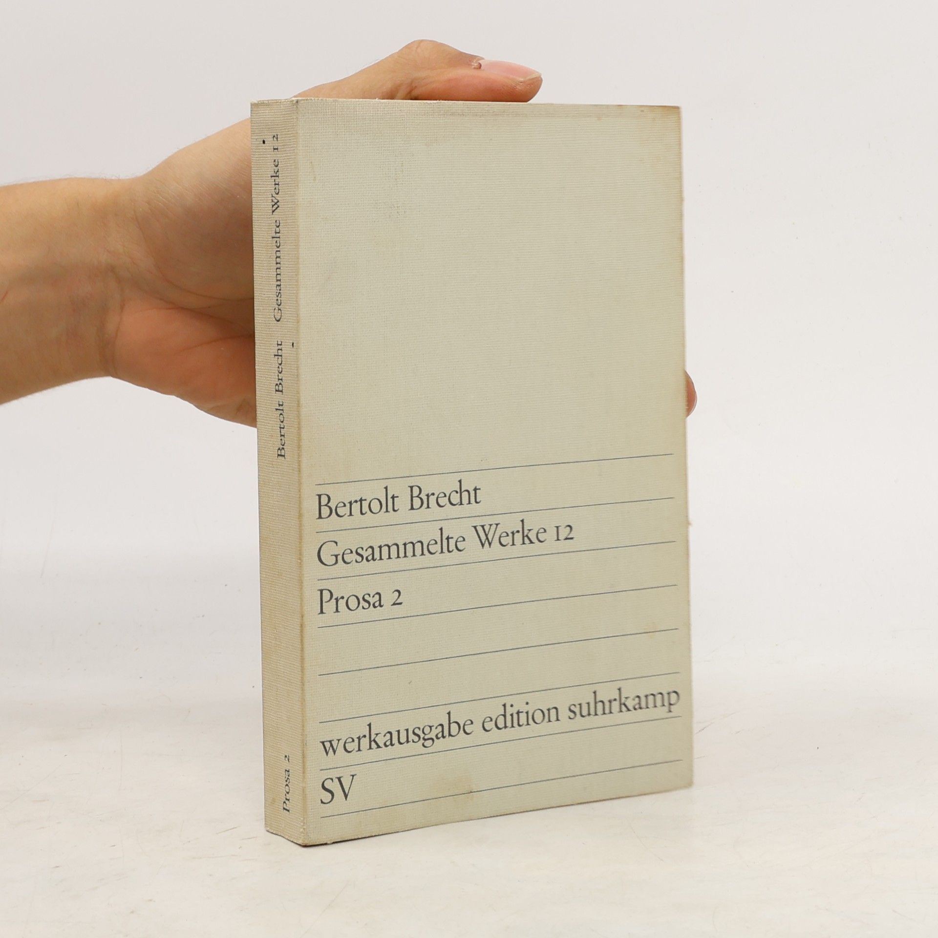 Bertolt Brecht Gesammelte Werke 12. Prosa 2